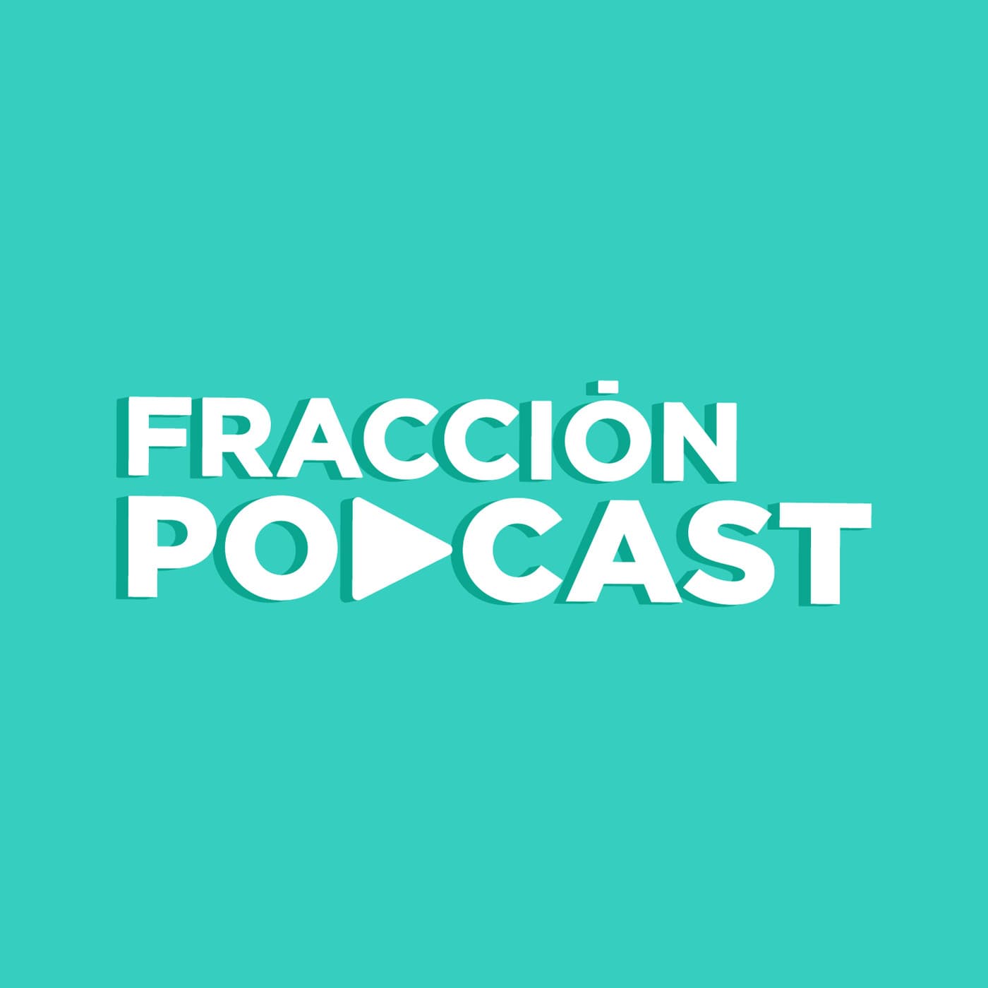 Fracción - Podcasts