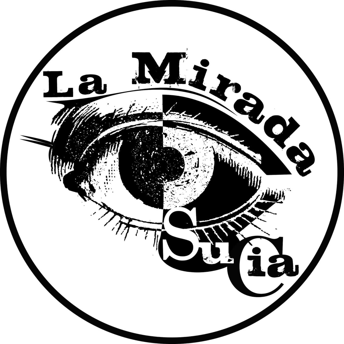 La Mirada Sucia - Podcasts