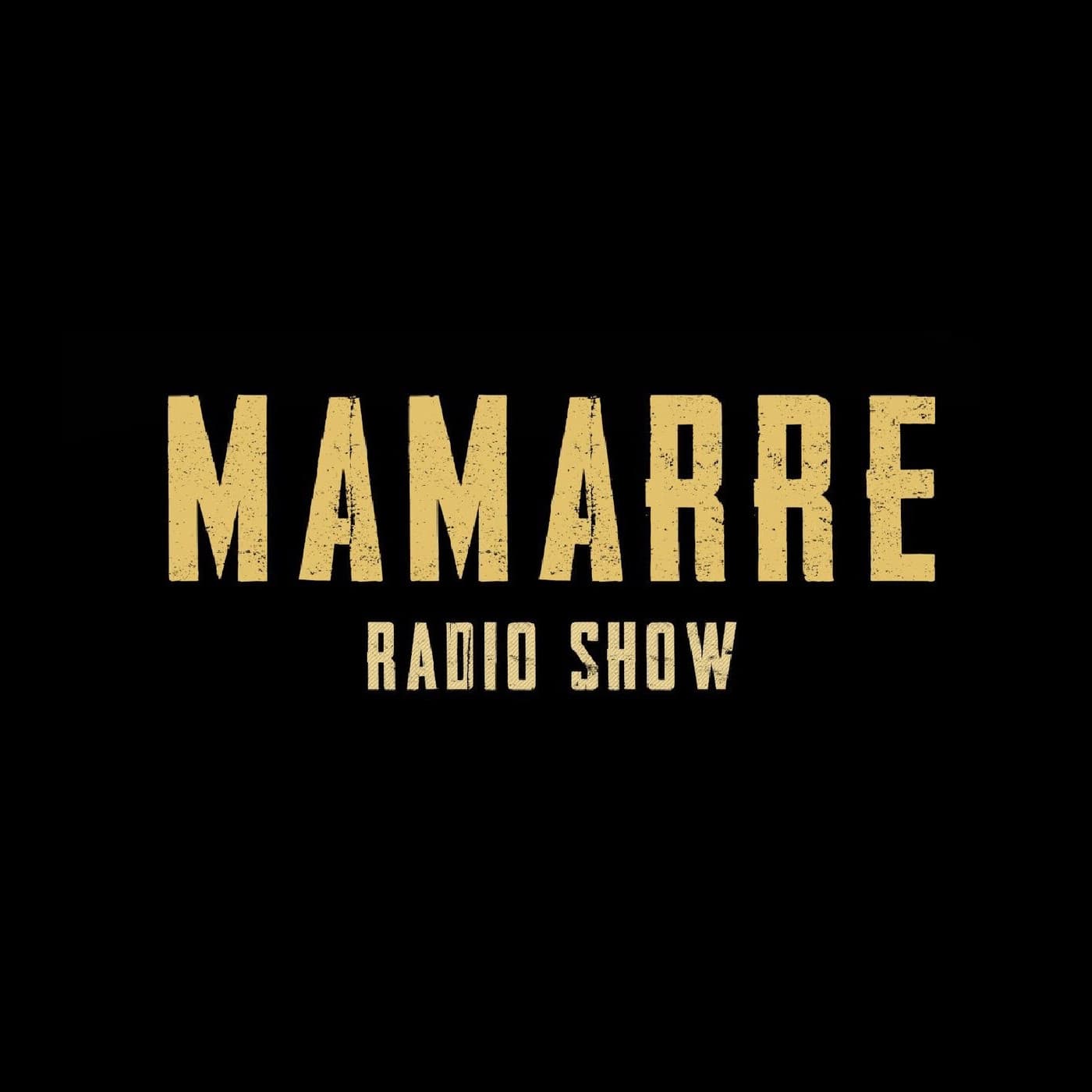 Mamarre Radio Show - Podcasts