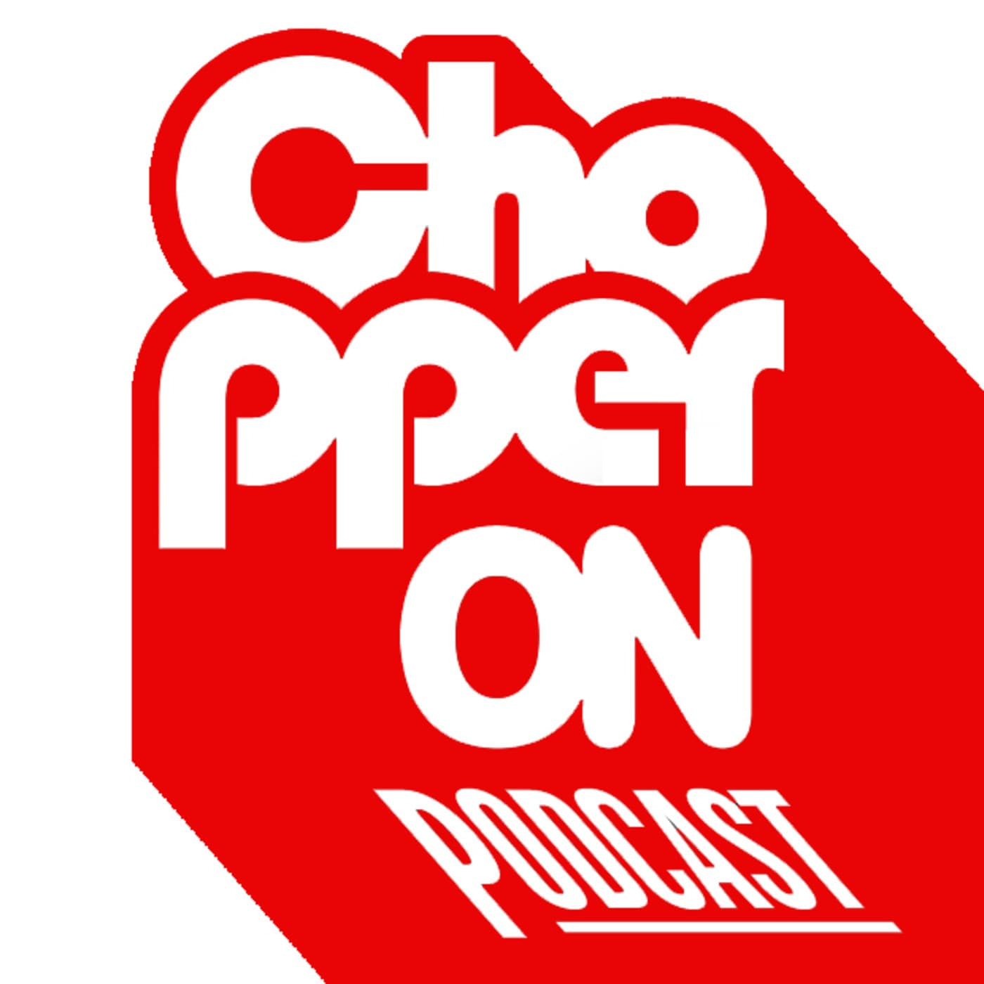 ChopperON Podcast - Podcasts