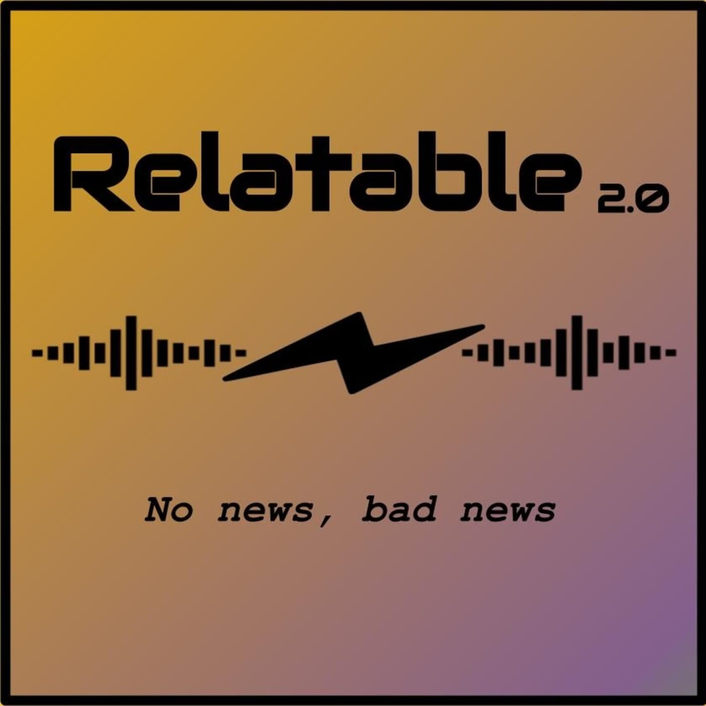 Relatable 2.0 - Podcasts