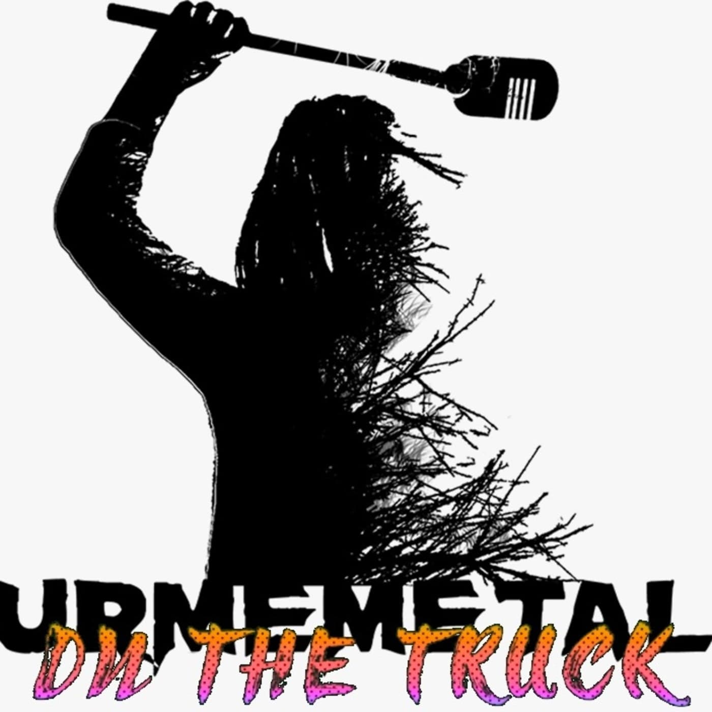 URMEMETAL On The Truck - Podcasts