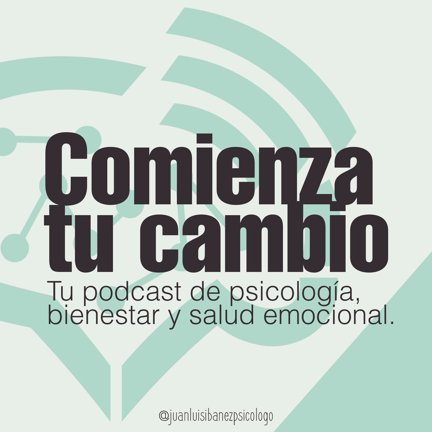 Comienza tu cambio - Podcasts