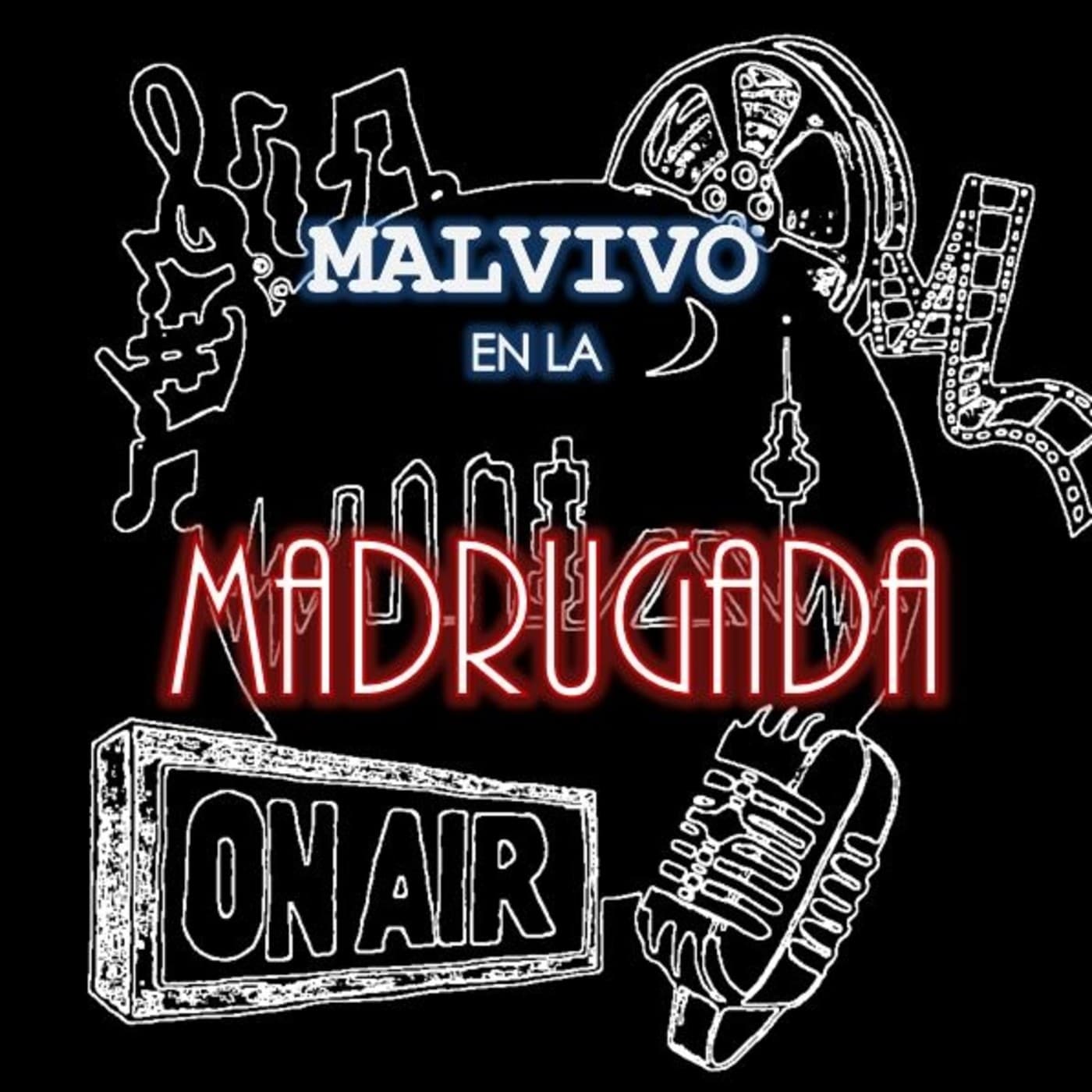 MALVIVO EN LA MADRUGADA - Podcasts