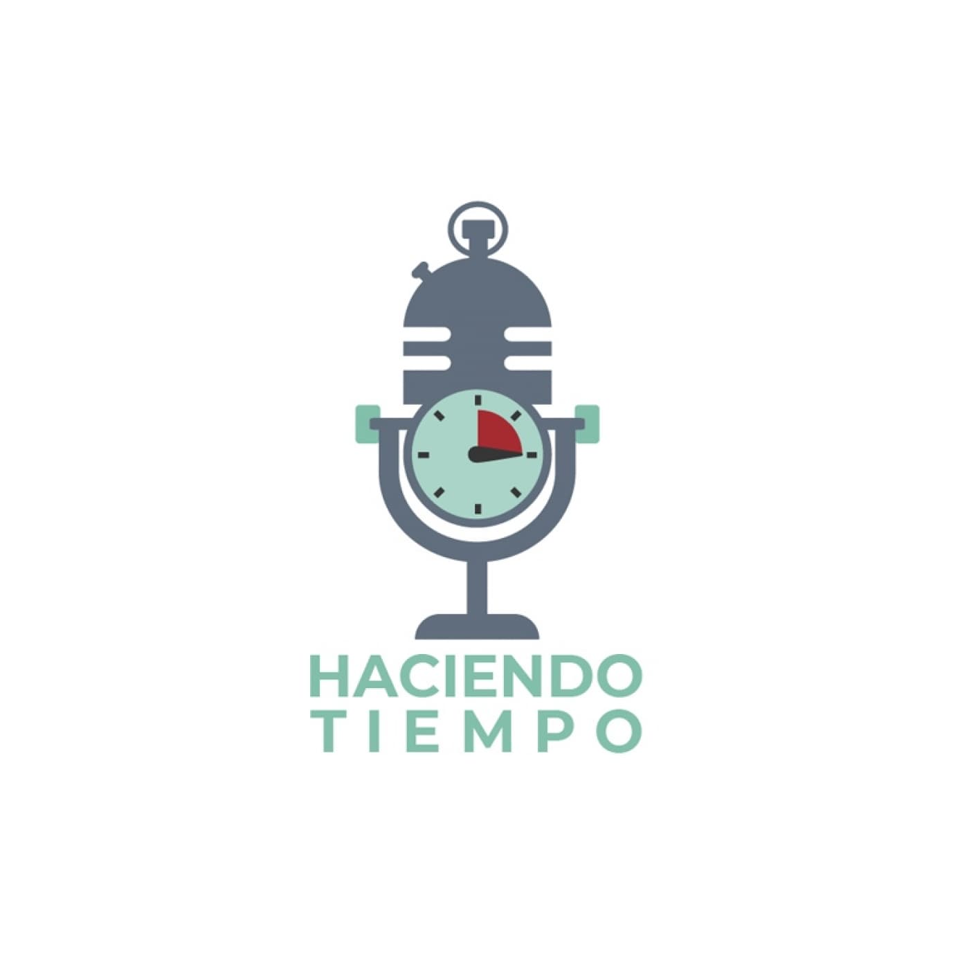 Haciendo Tiempo - Podcasts