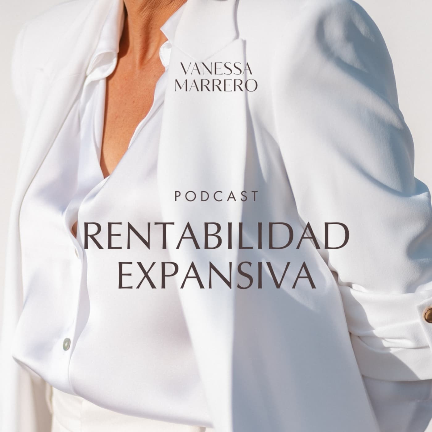 Rentabilidad Expansiva, el Podcast.Vanessa Marrero - Podcasts