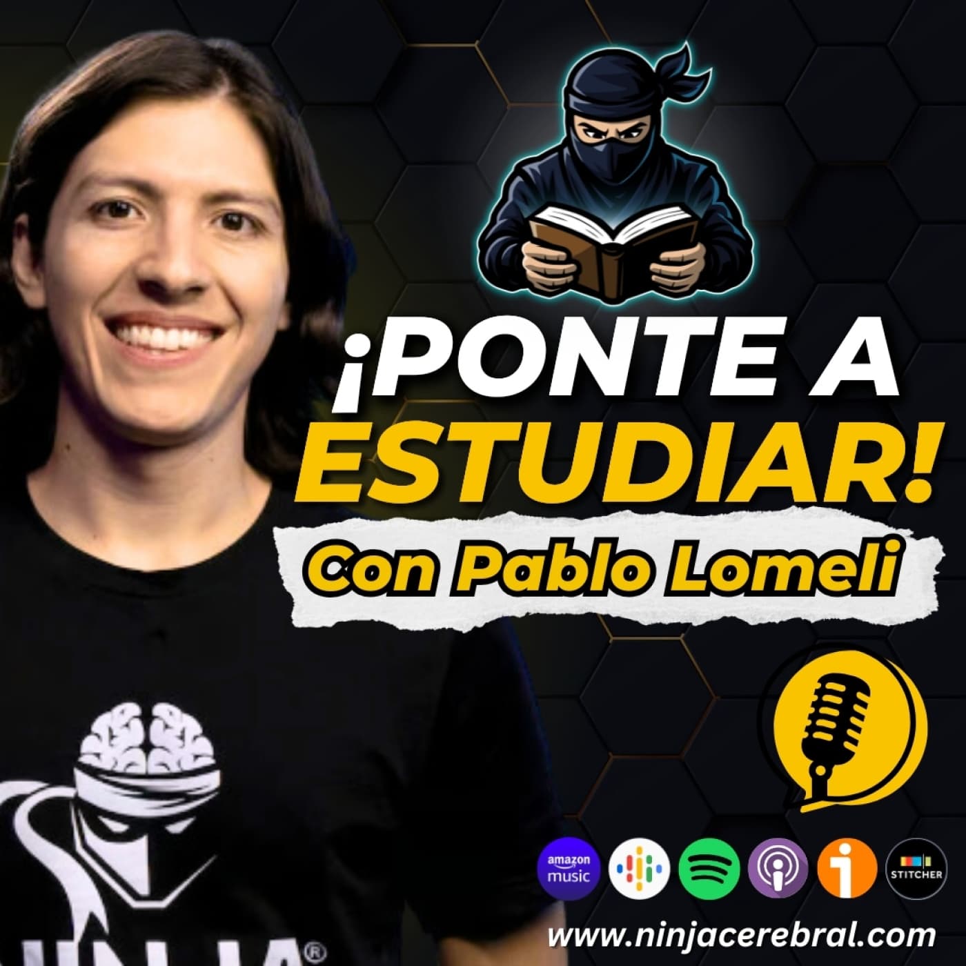 Ponte a Estudiar con Pablo Lomeli | Estudia Mejor - Podcasts