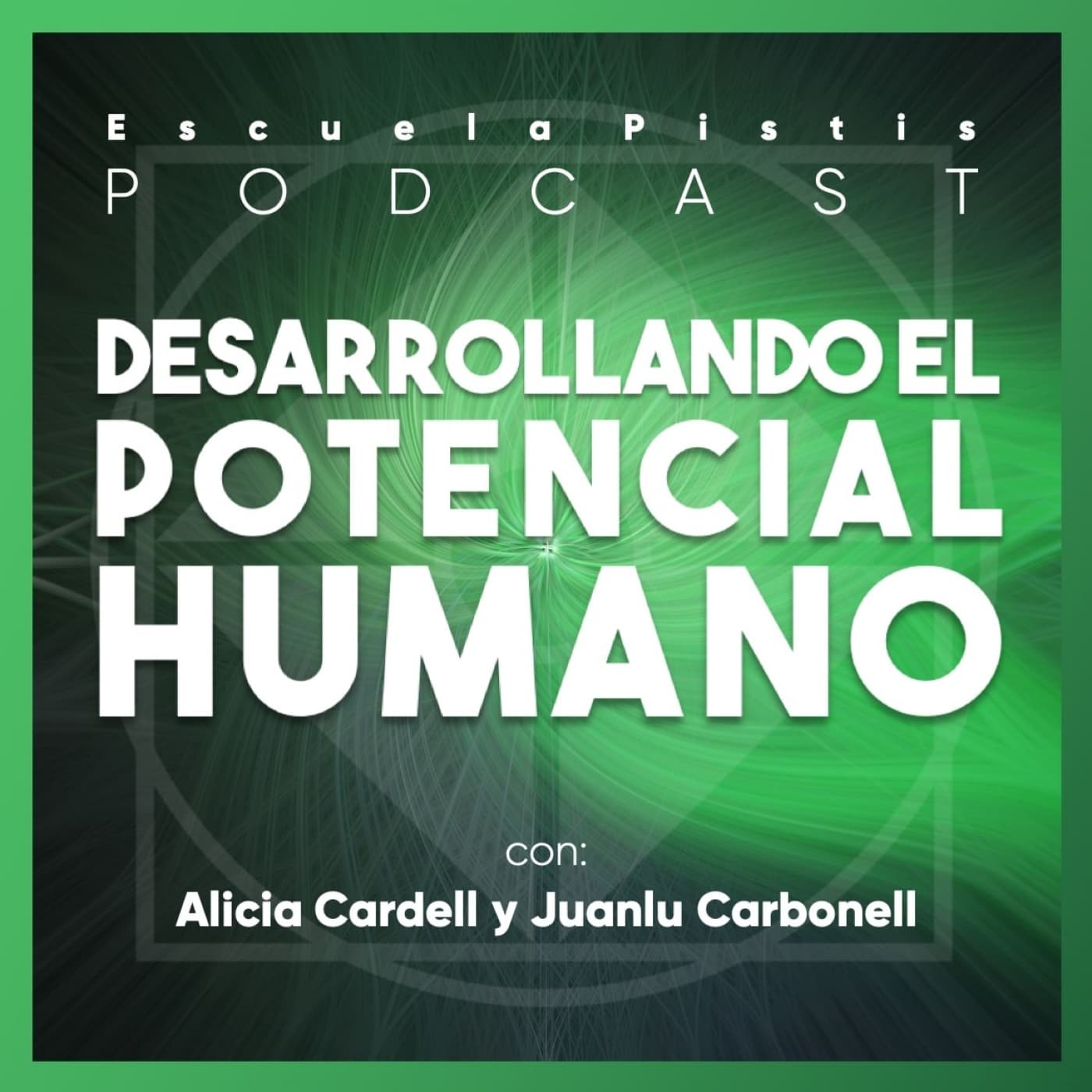 Desarrollando el Potencial Humano - Podcasts