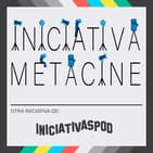 INICIATIVA METACINE - Podcasts