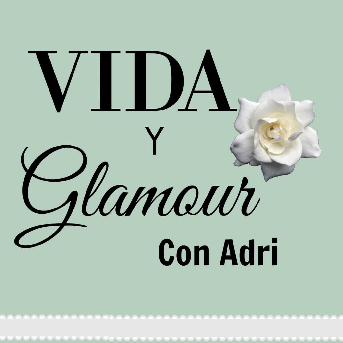 Vida y Glamour - Podcasts