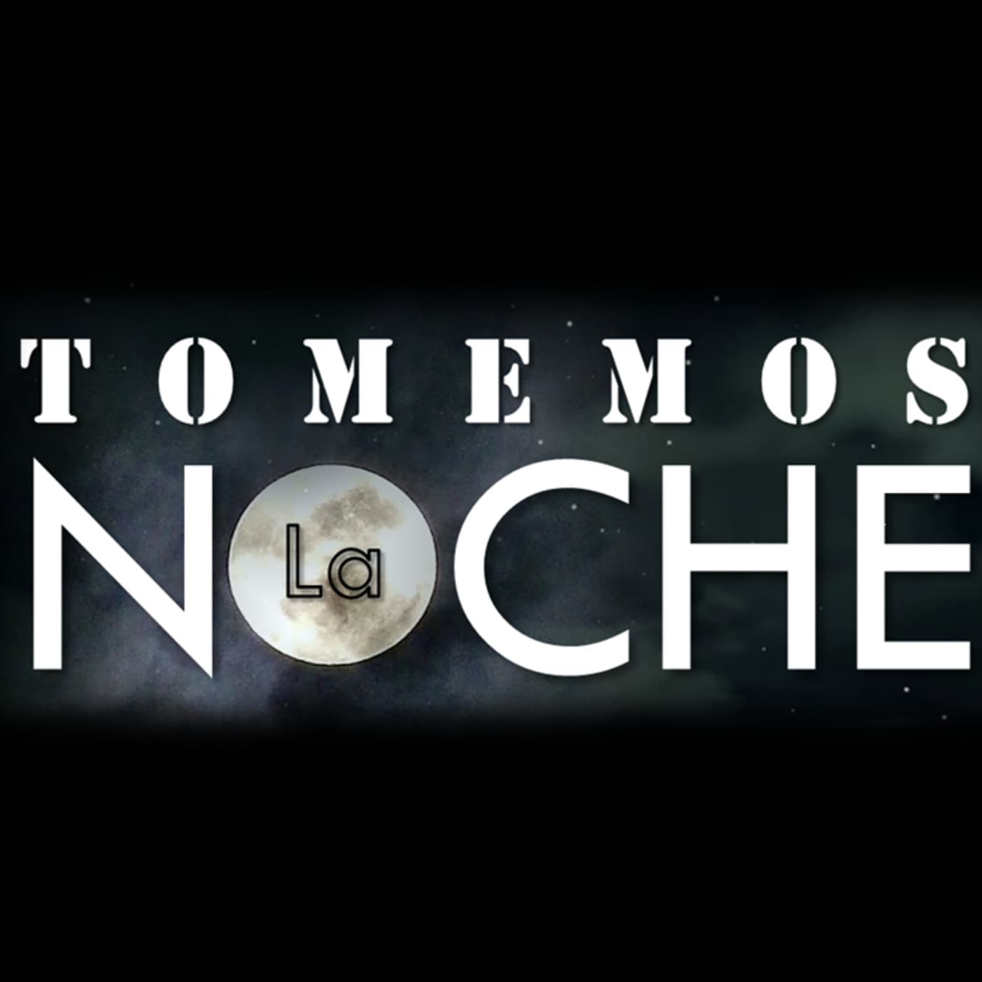 TOMEMOS LA NOCHE - Podcasts