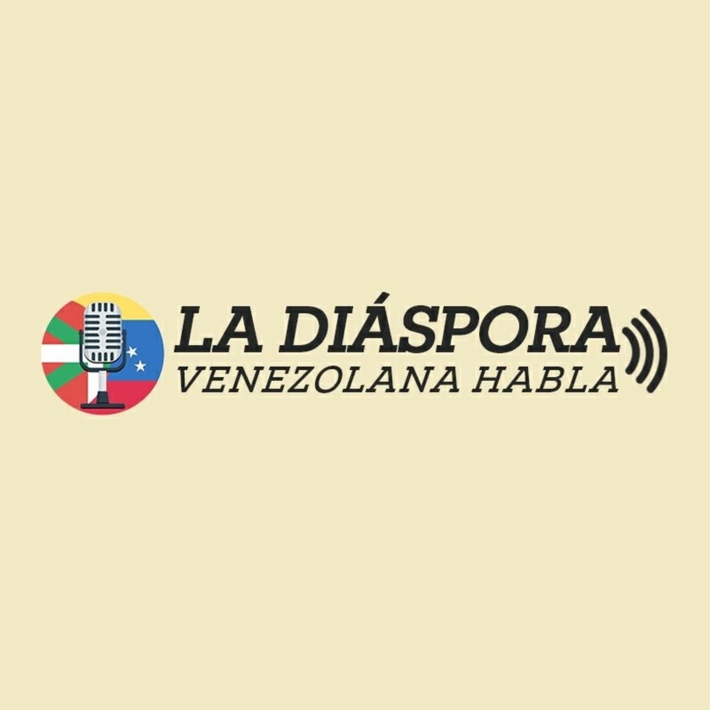La Diáspora Venezolana Habla - Podcasts