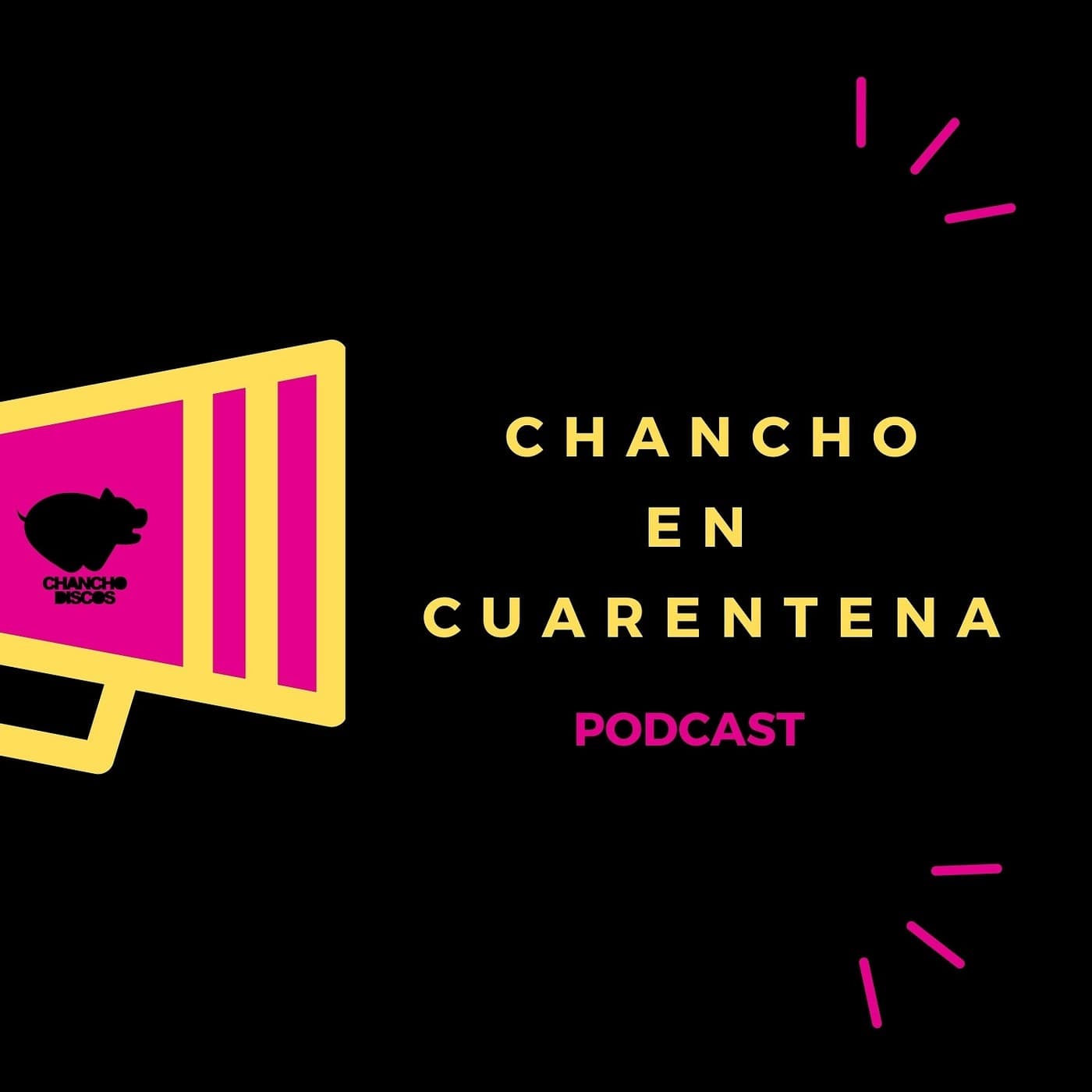 Chancho en Cuarentena - Podcasts