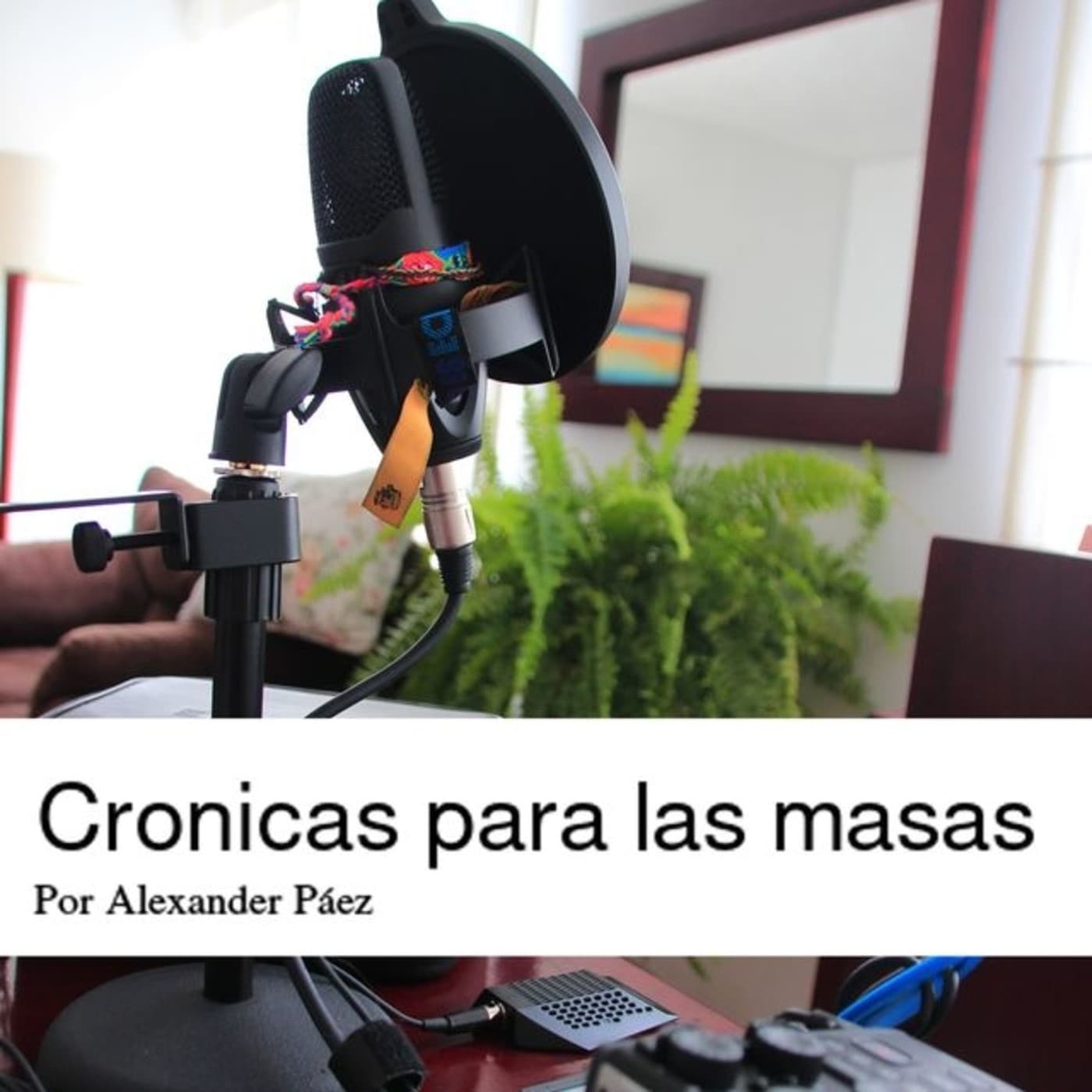 Crónicas para las masas - Podcasts