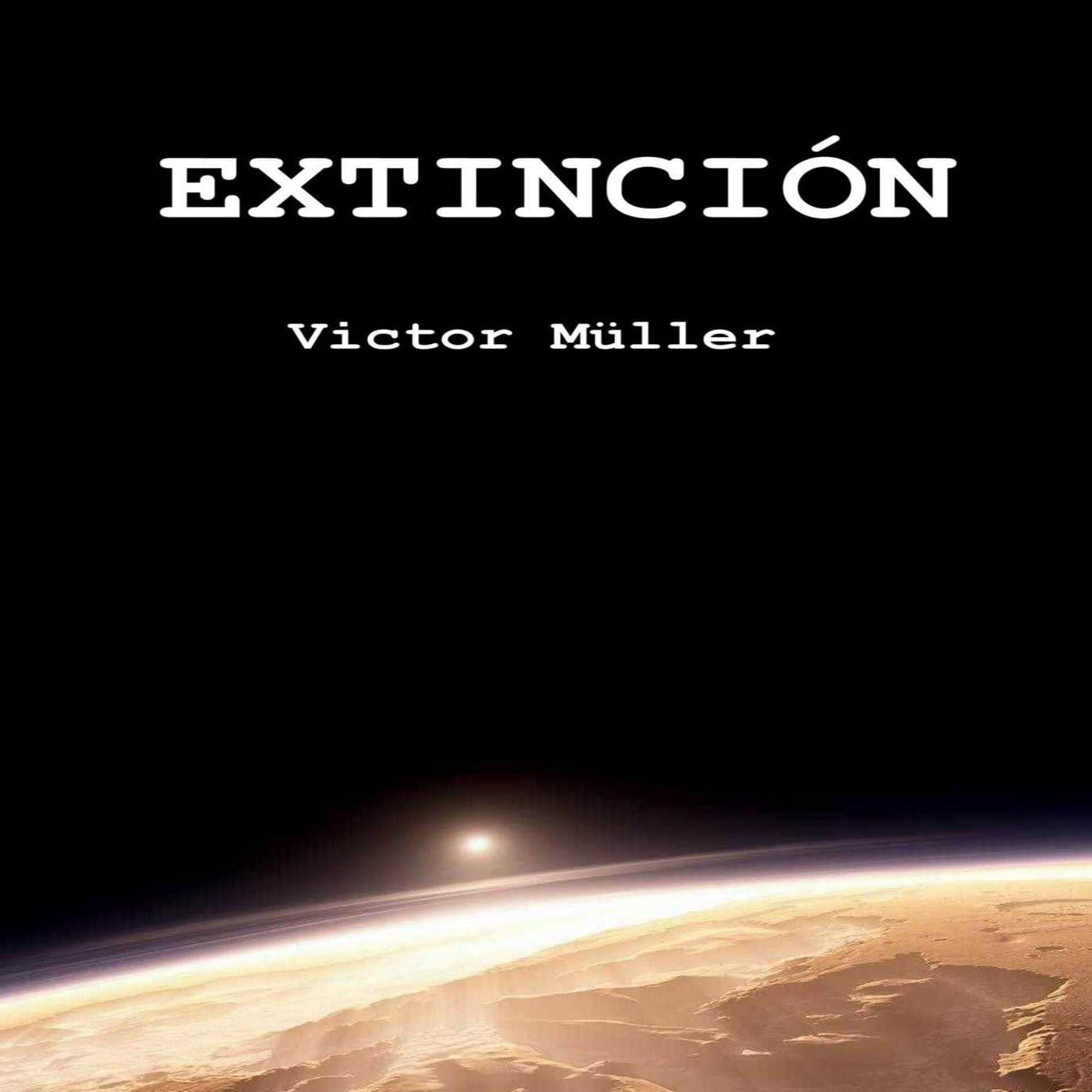 Extinción de Victor Muller - Podcasts