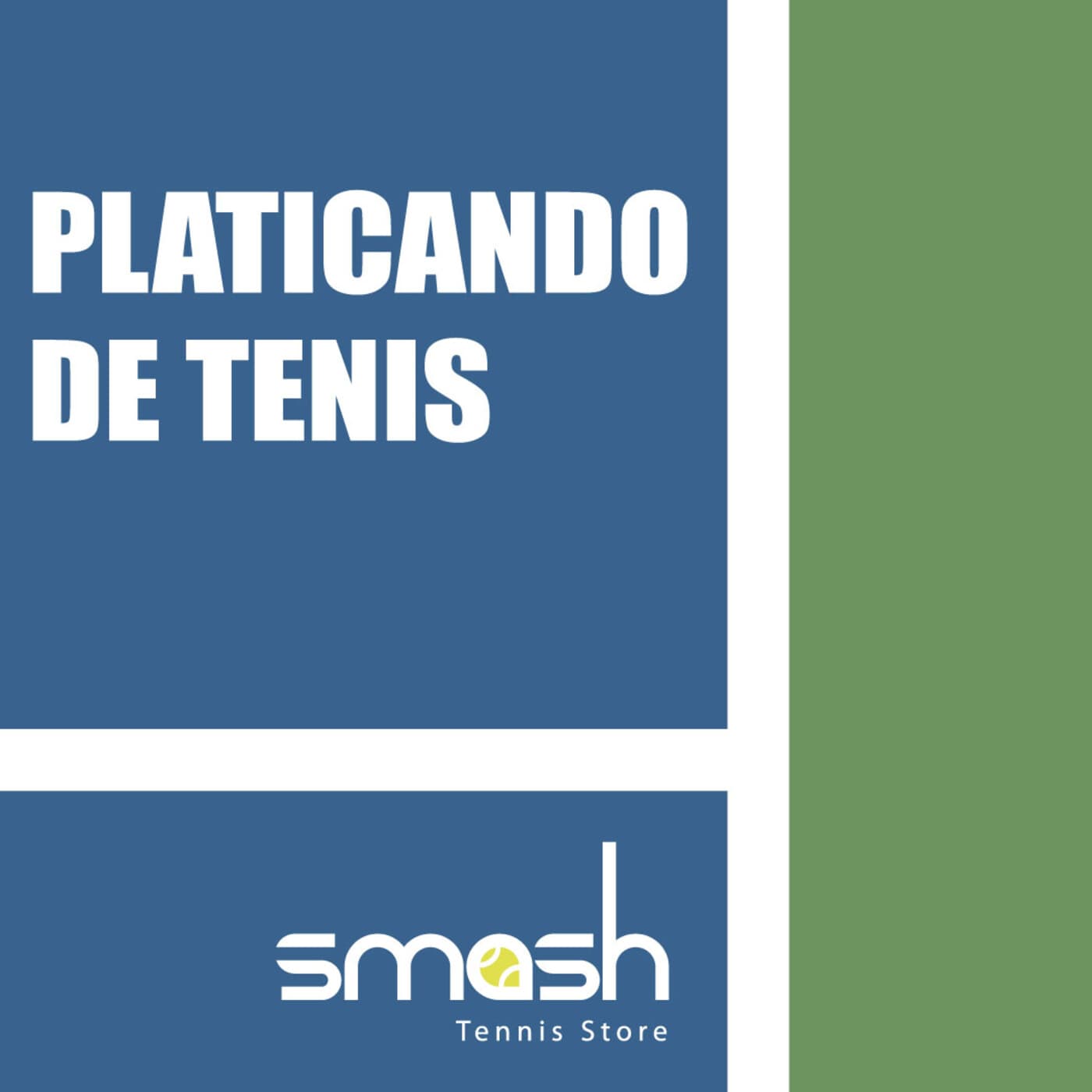 Platicando de Tenis - Podcasts