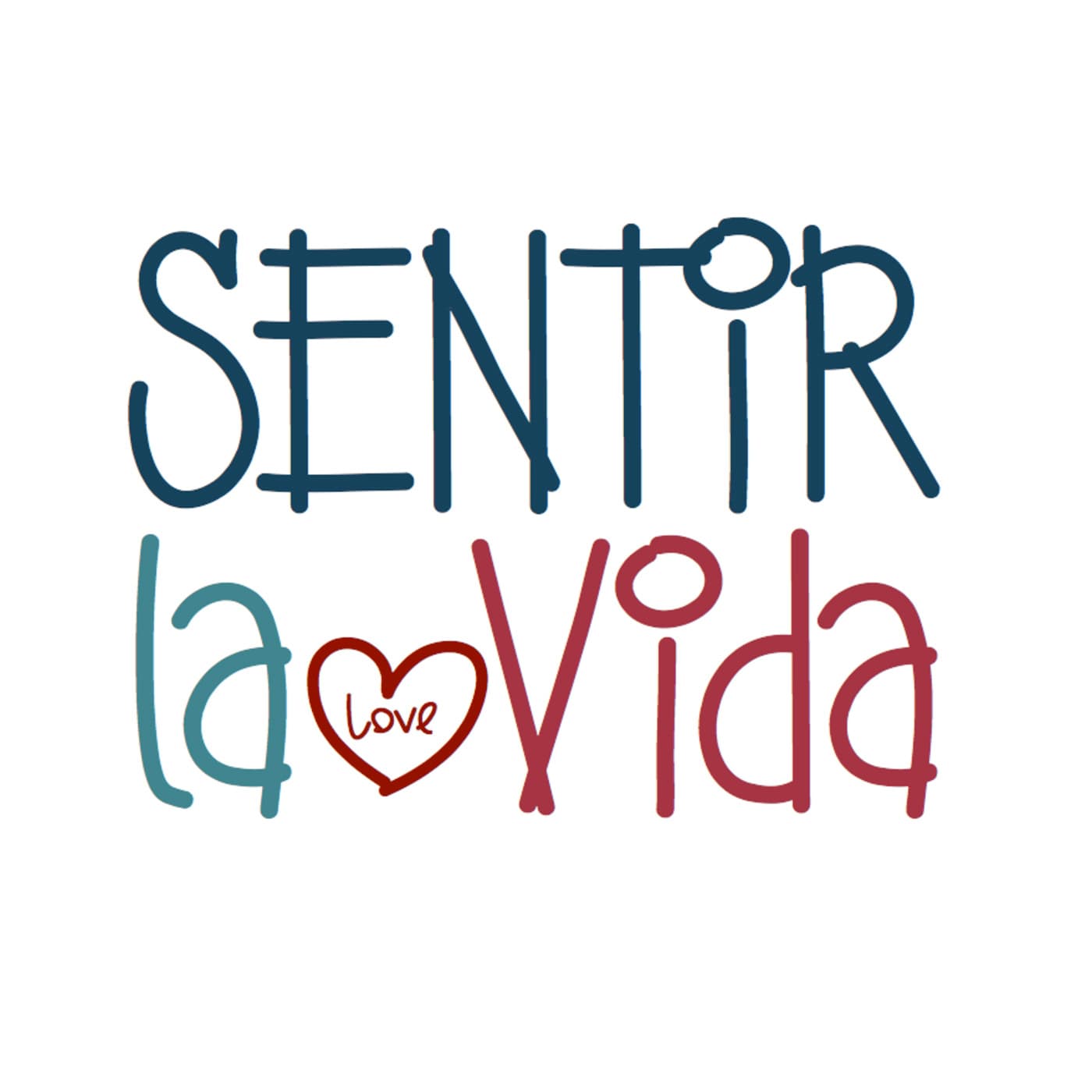 SENTIR LA VIDA - El Camino del Corazón - Podcasts