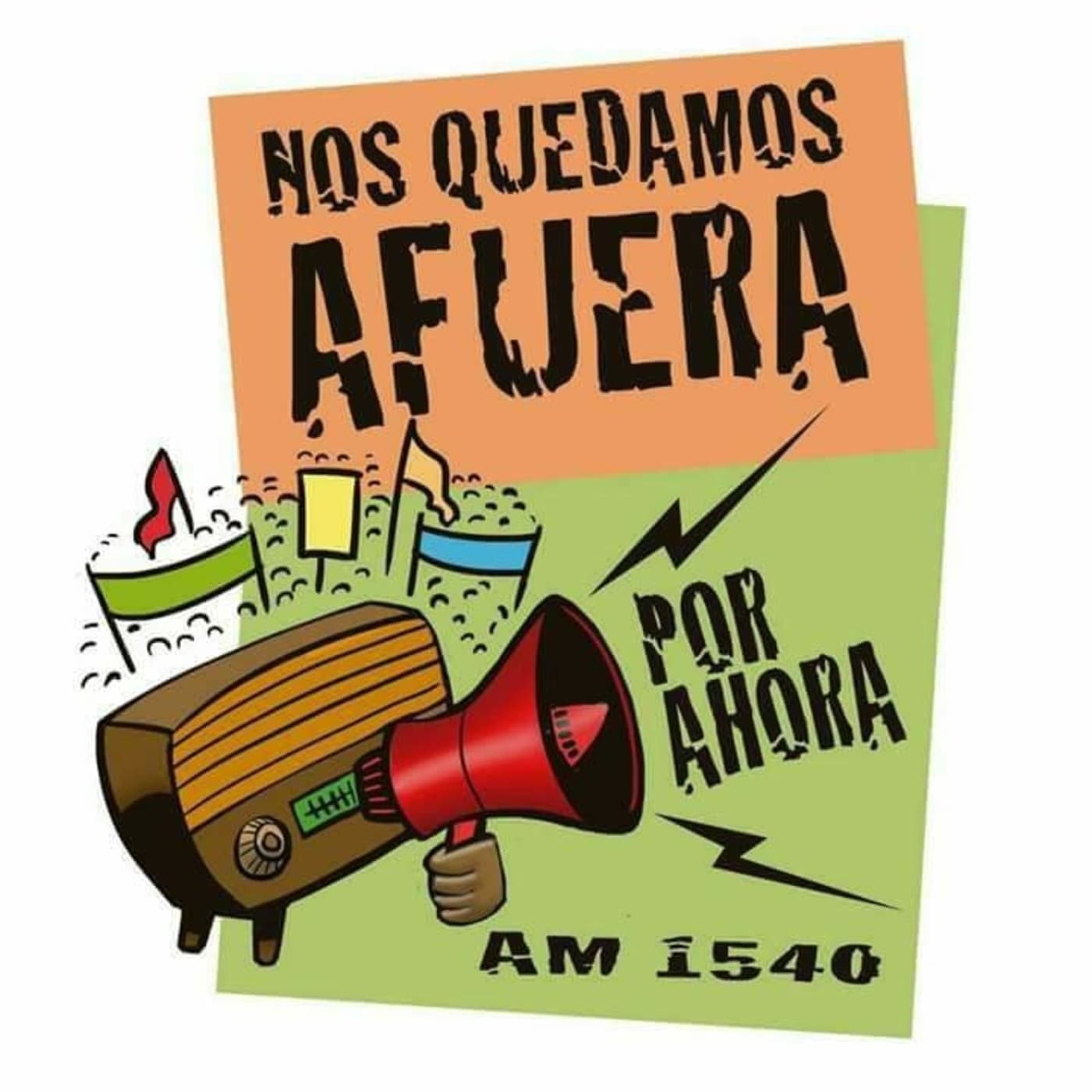 NOS QUEDAMOS AFUERA...POR AHORA - Podcasts