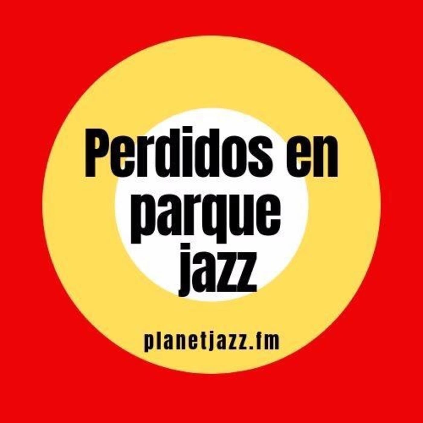 Perdidos En Parque Jazz - Podcasts