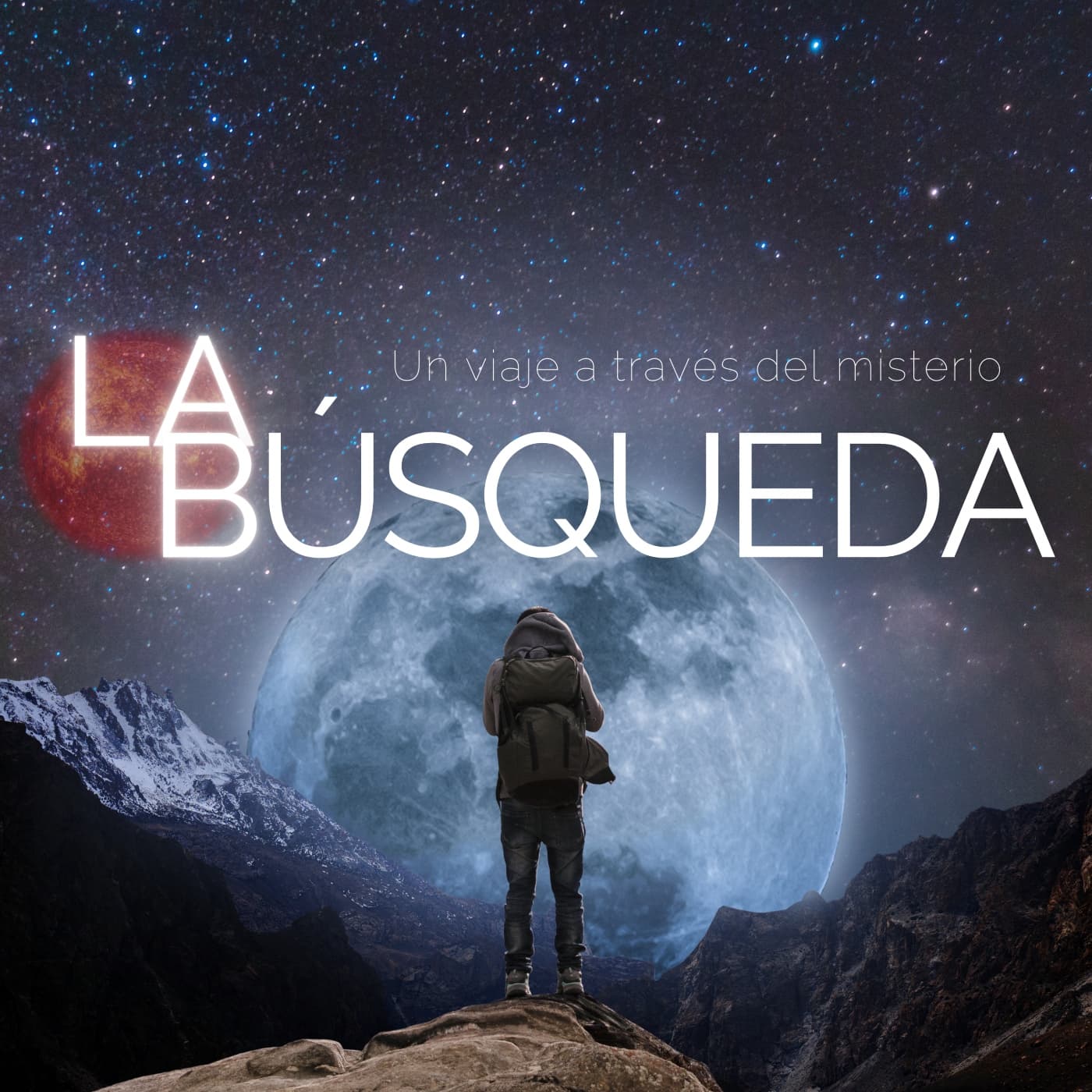 La Búsqueda. Un viaje a través del misterio - Podcasts