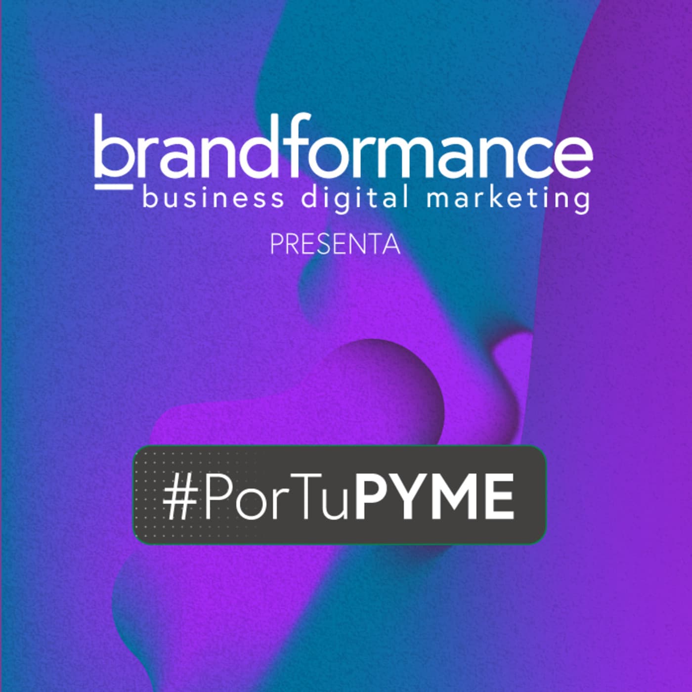 #PorTuPyme - Podcasts