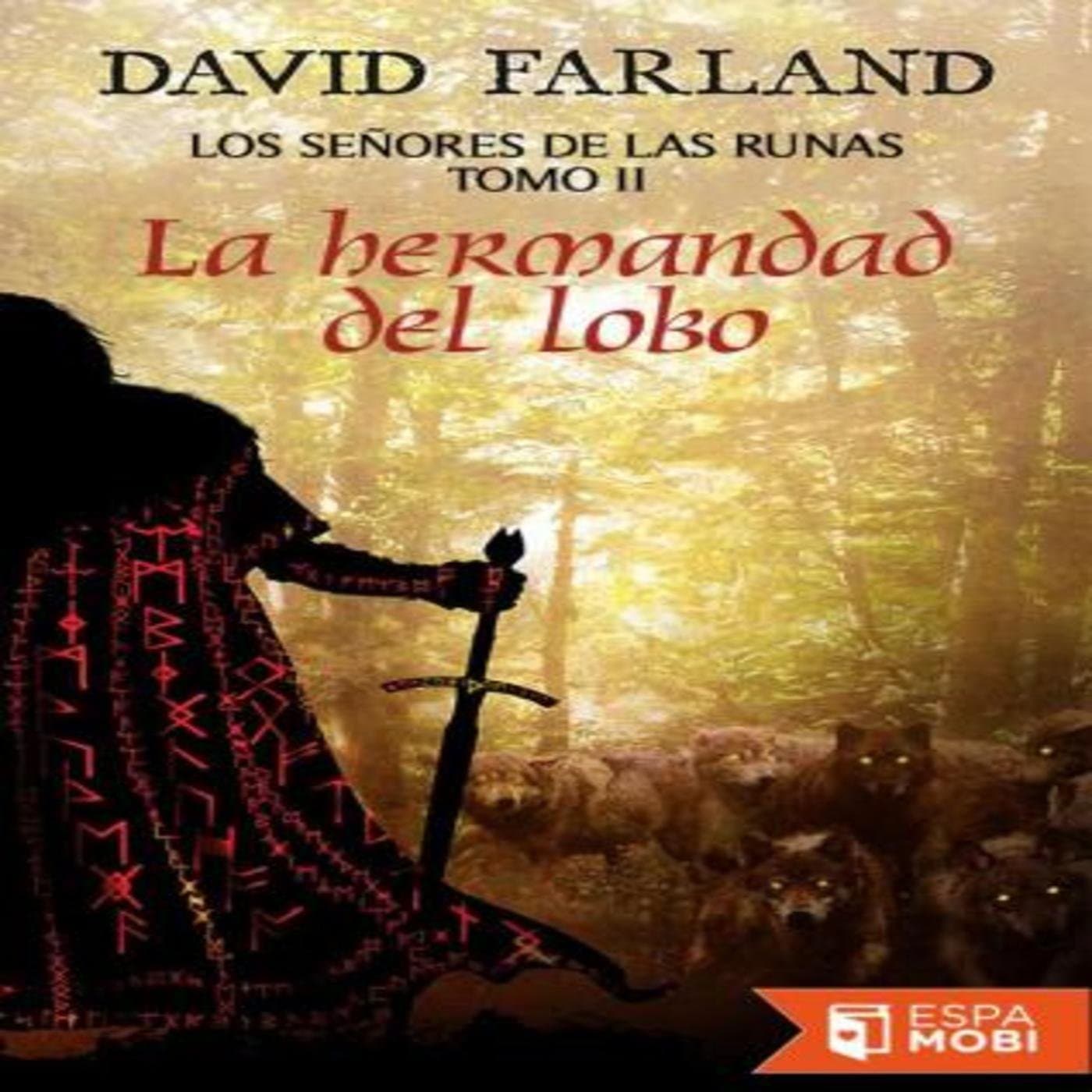 Los señores de las runas 02 de David Farland - Podcasts