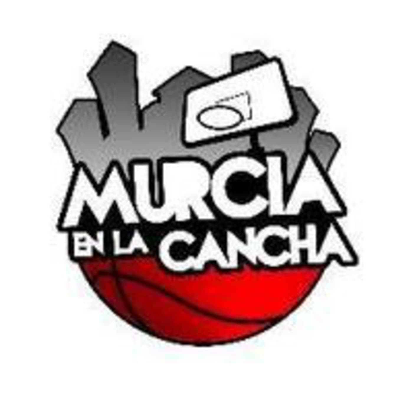 Murcia en la Cancha - Podcasts