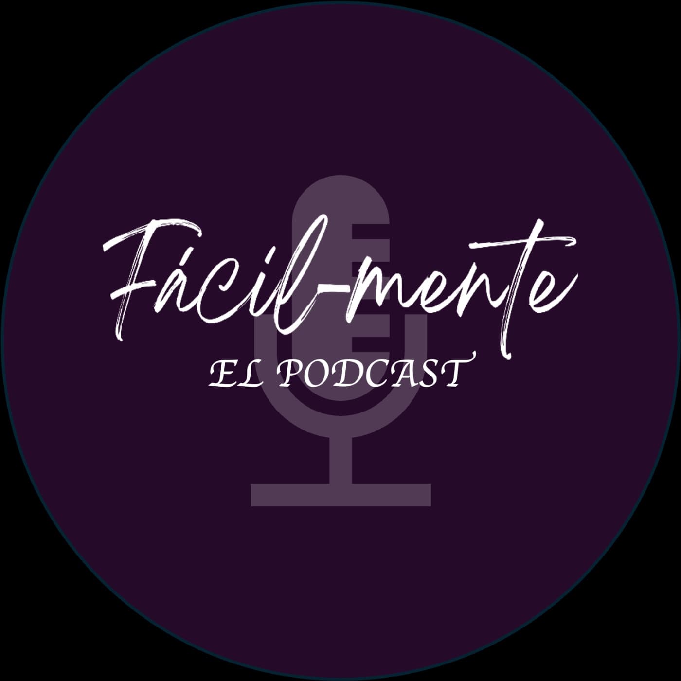 Fácil-Mente - Podcasts