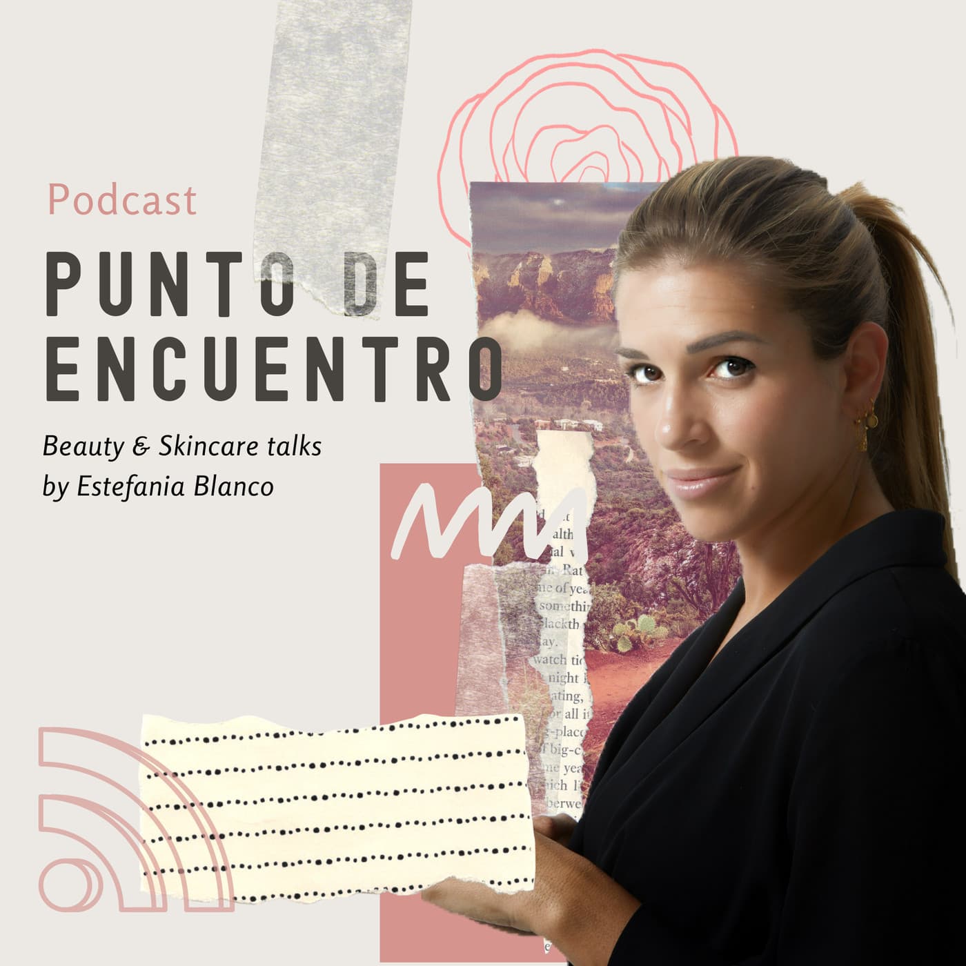 Punto de Encuentro. El Podcast de Estefanía Blanco - Podcasts