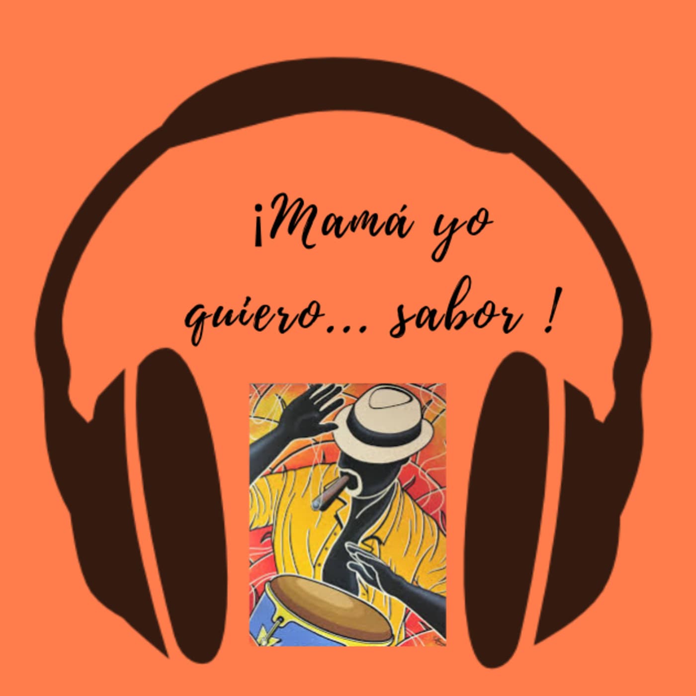 MAMA YO QUIERO SABOR - Podcasts