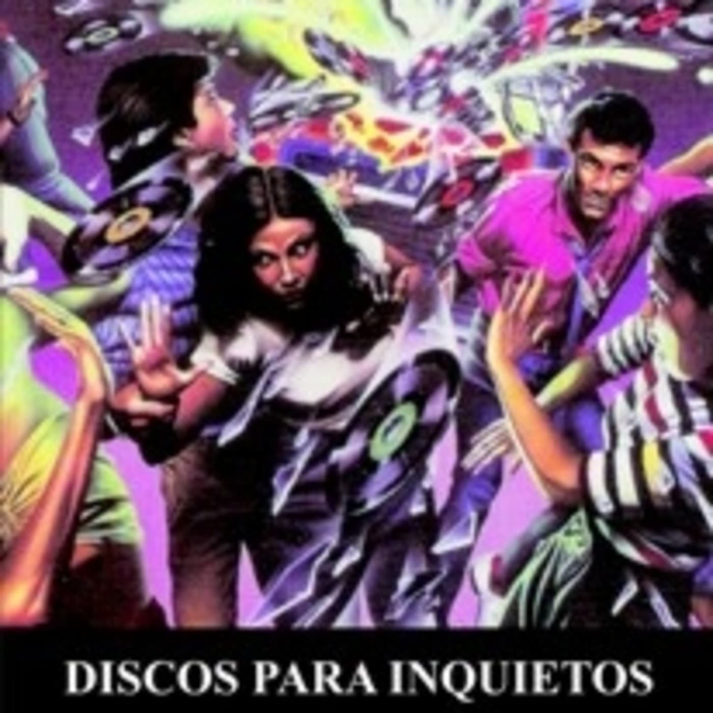 DISCOS PARA INQUIETOS - Podcasts