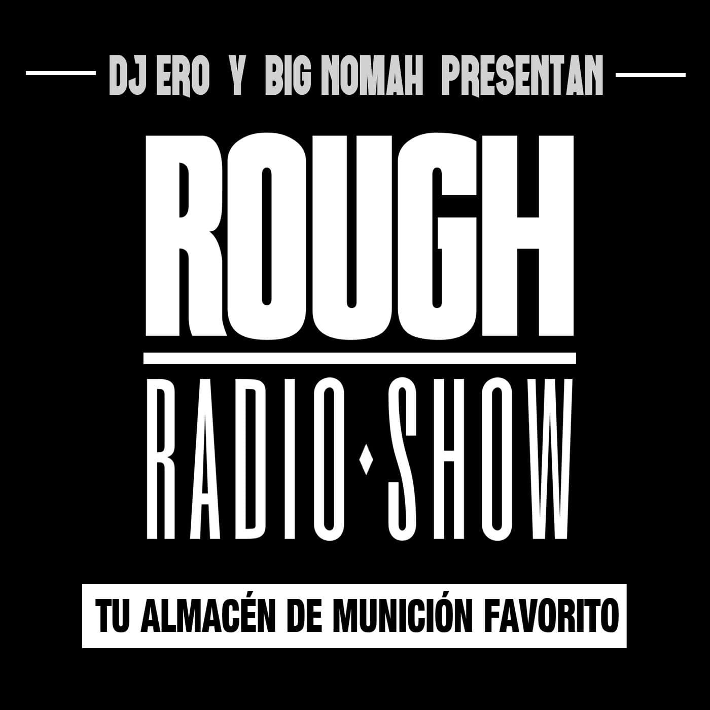 Podcasts Rough Radio Show - Podcasts