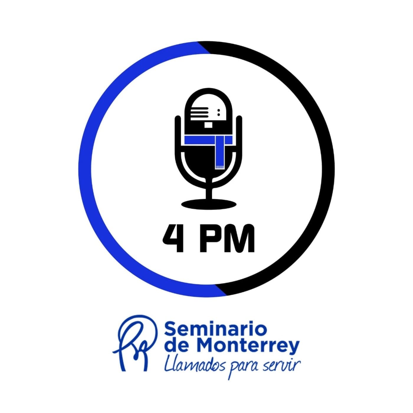 4PM El Podcast del Seminario de Monterrey - Podcasts