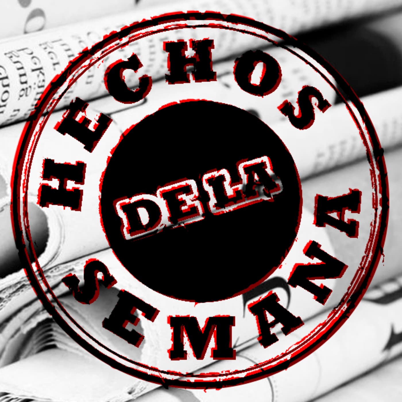 Hechos de la Semana - Podcasts