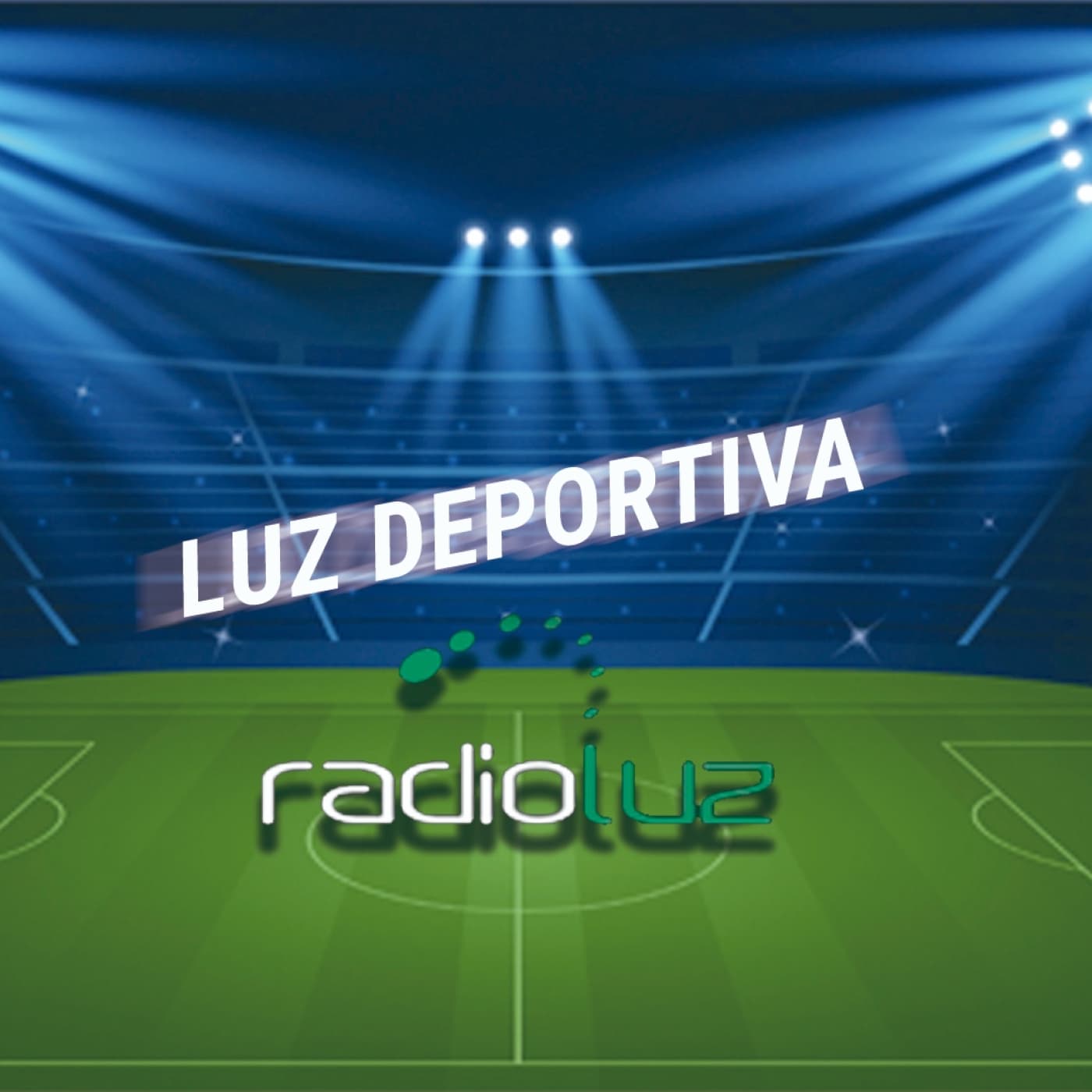 LUZ DEPORTIVA - Podcasts