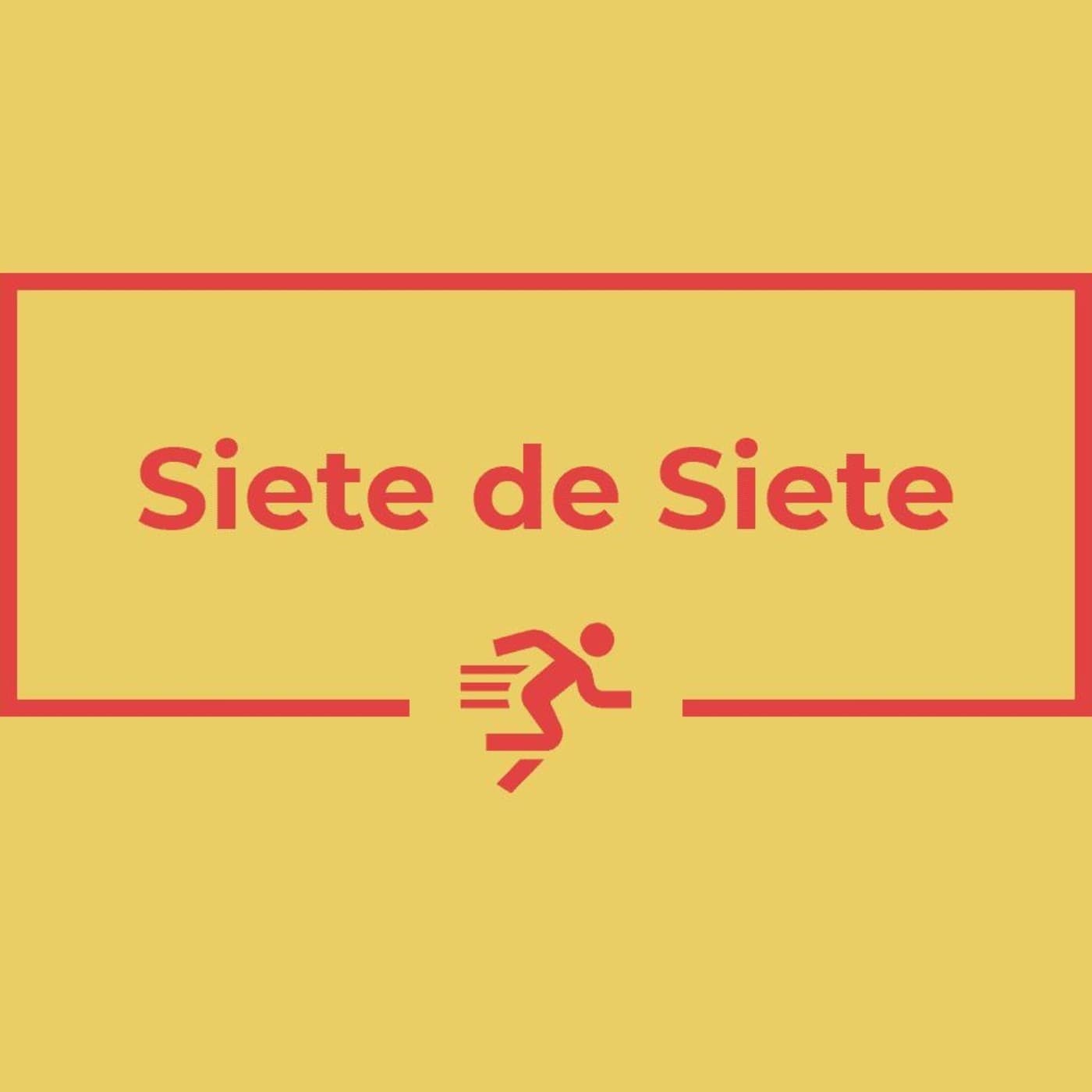Siete de Siete - Podcasts
