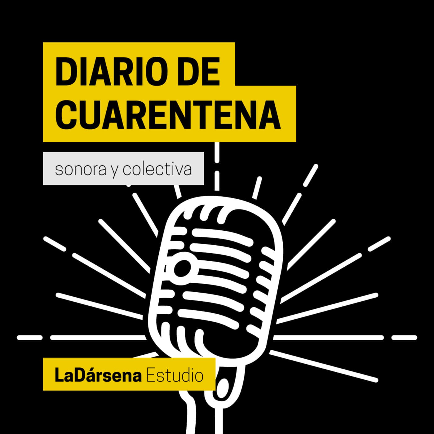 Diario de Cuarentena Sonora y Colectiva - Podcasts