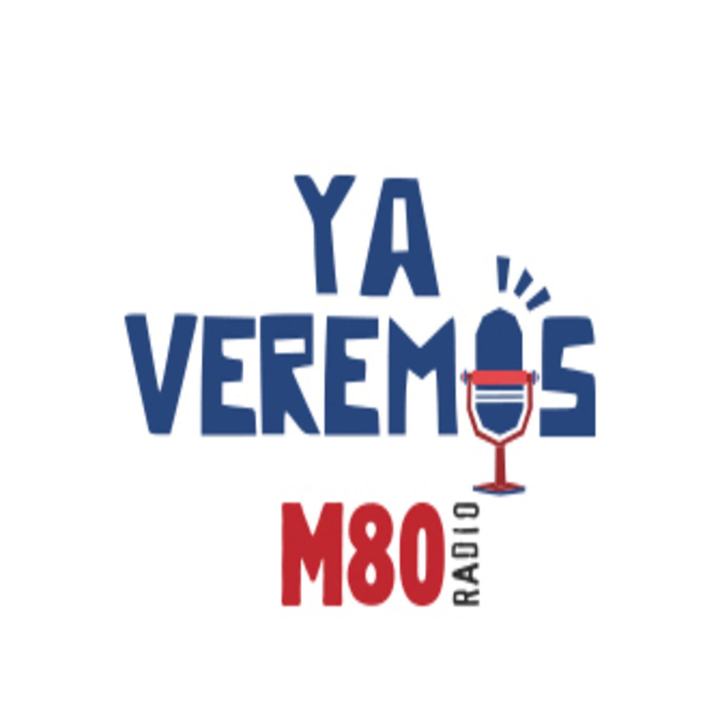 Ya Veremos M80 - Secciones - Podcasts