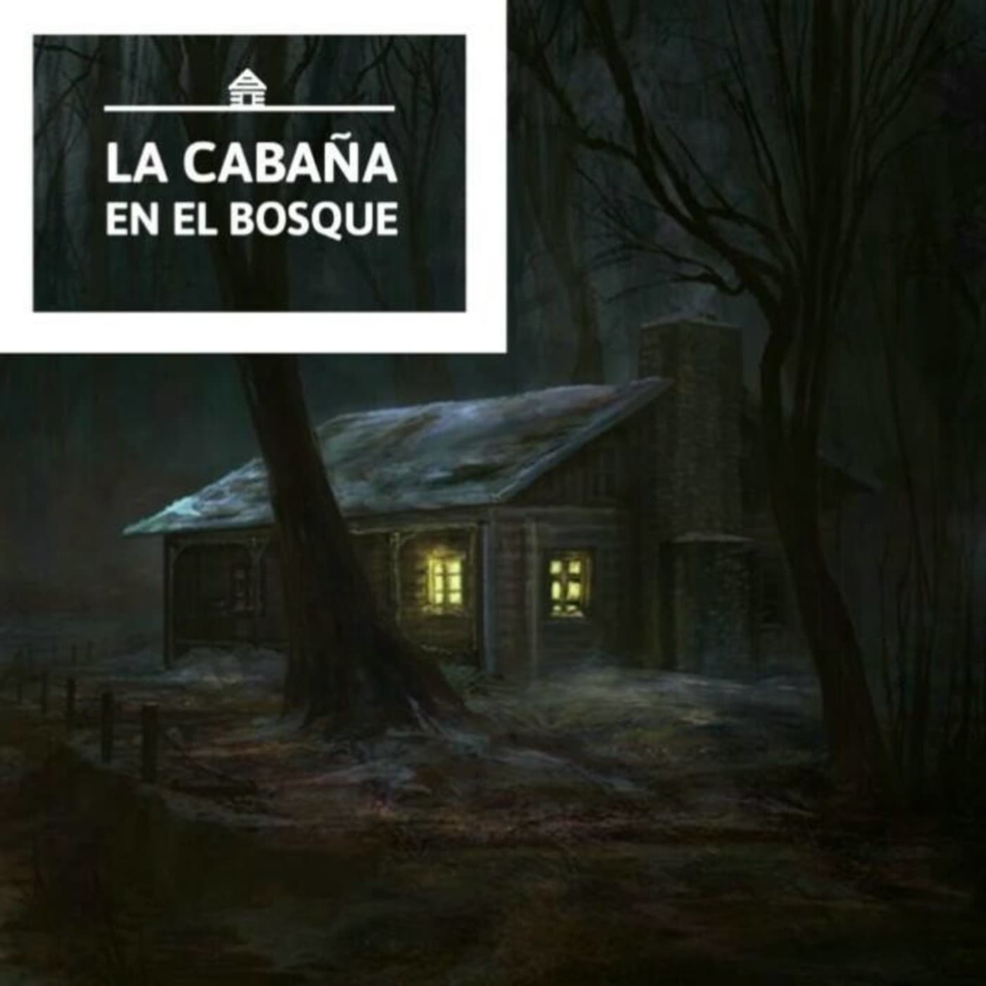 La Cabaña en el Bosque - Podcasts