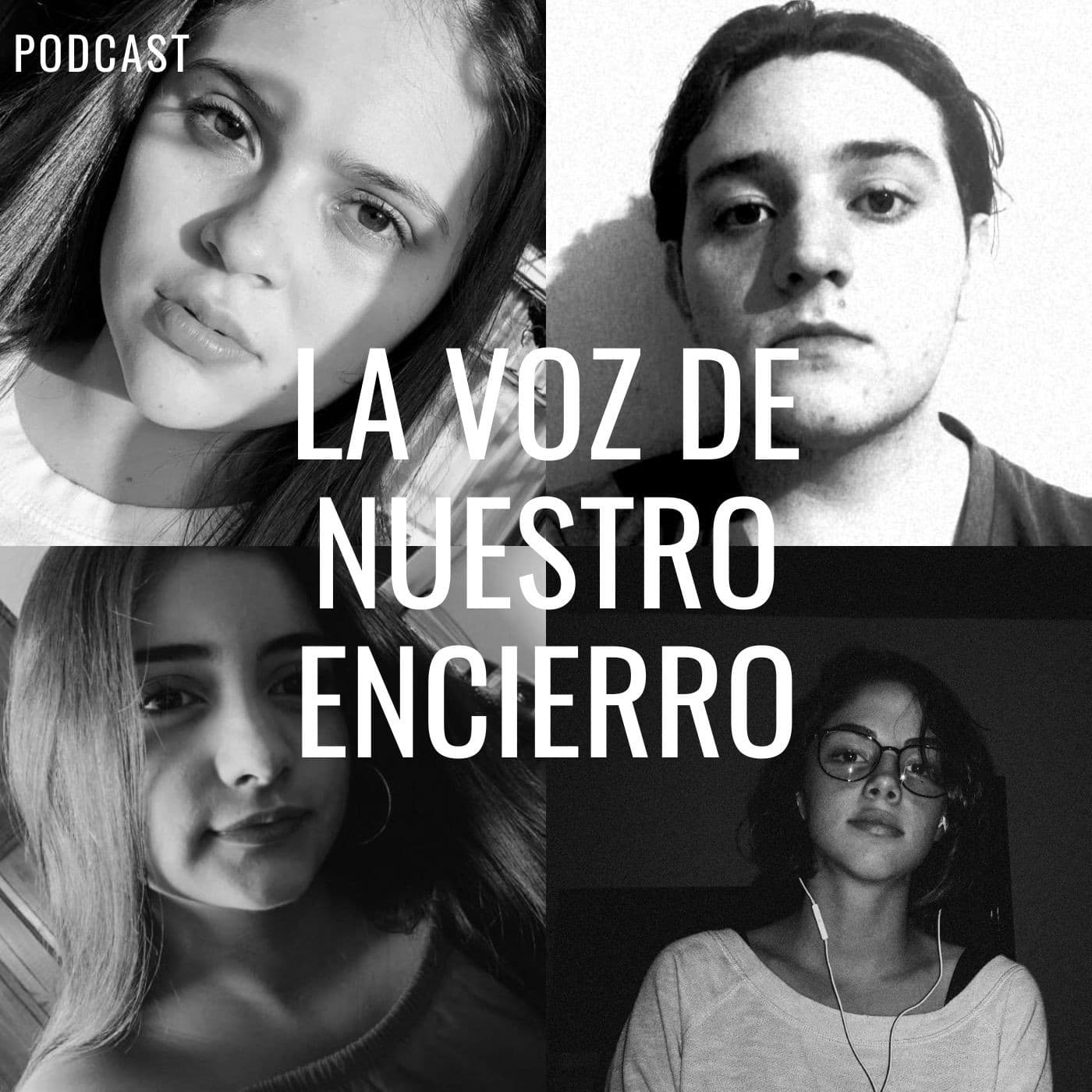 La Voz de Nuestro Encierro - Podcasts
