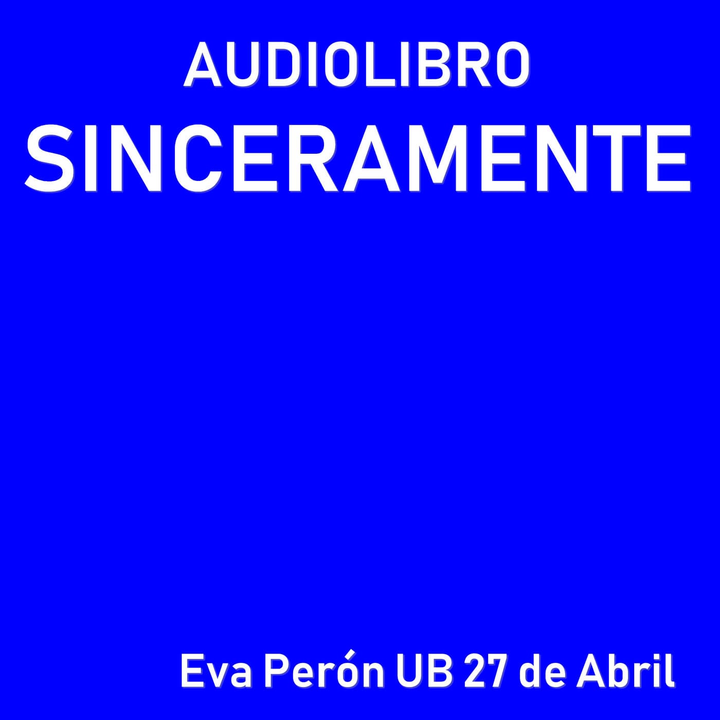Audiolibro Sinceramente - Podcasts