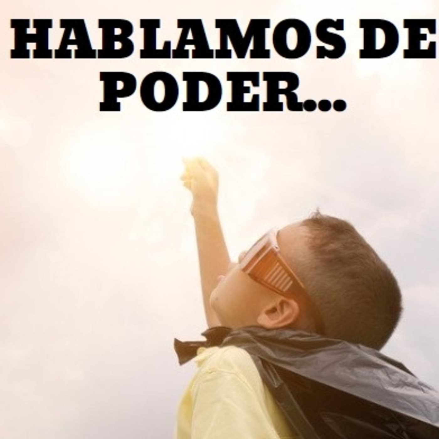 Hablamos de poder - Podcasts