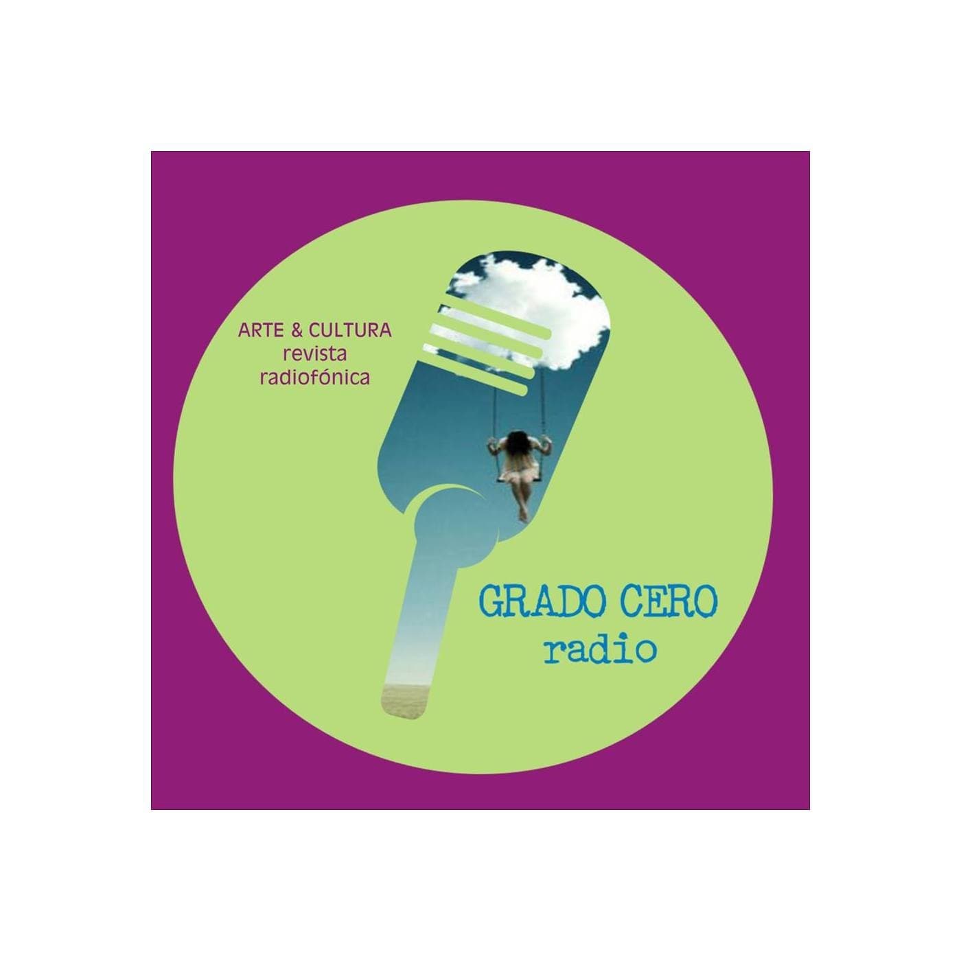 Podcast de Grado Cero radio Monica Gameros - Podcasts