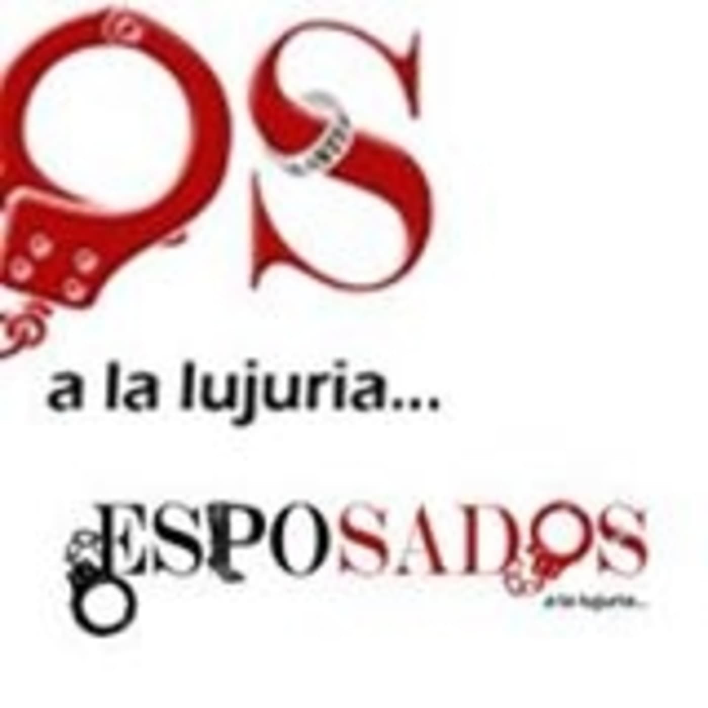 Esposados a la Lujuria - Podcasts