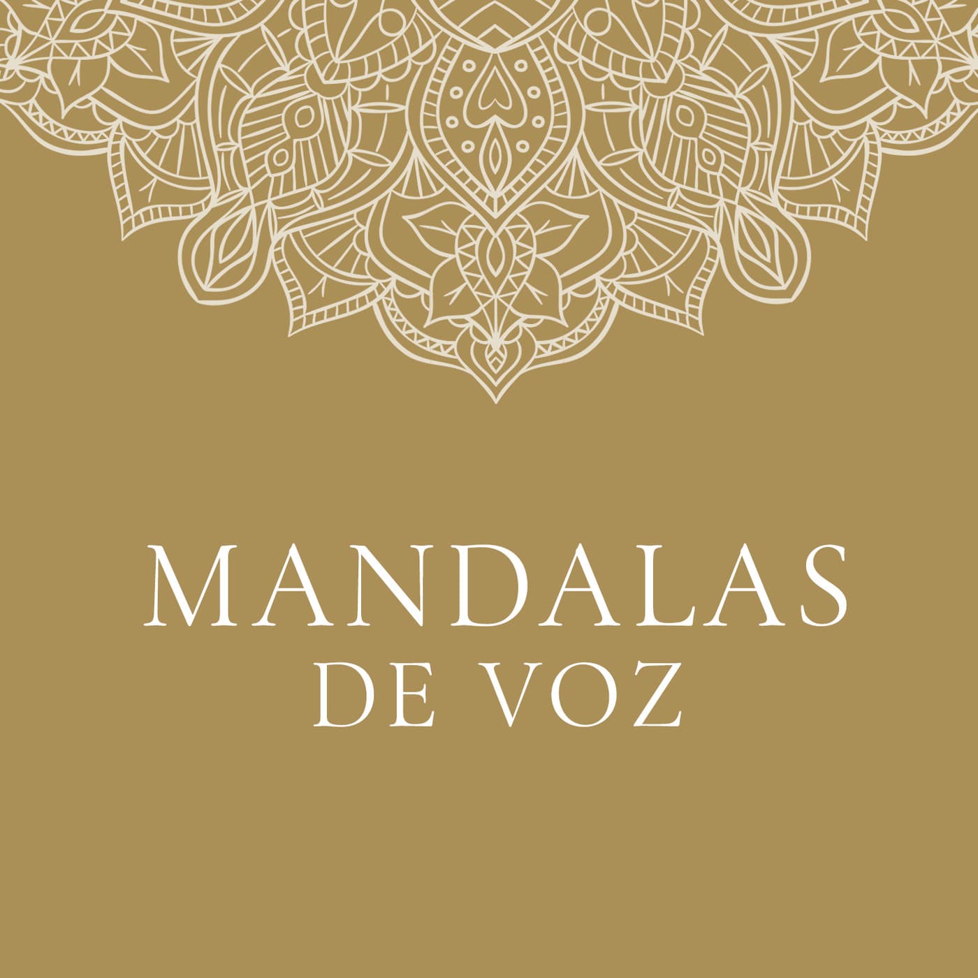 MEDITA HOY con Mandalas de Voz - Podcasts