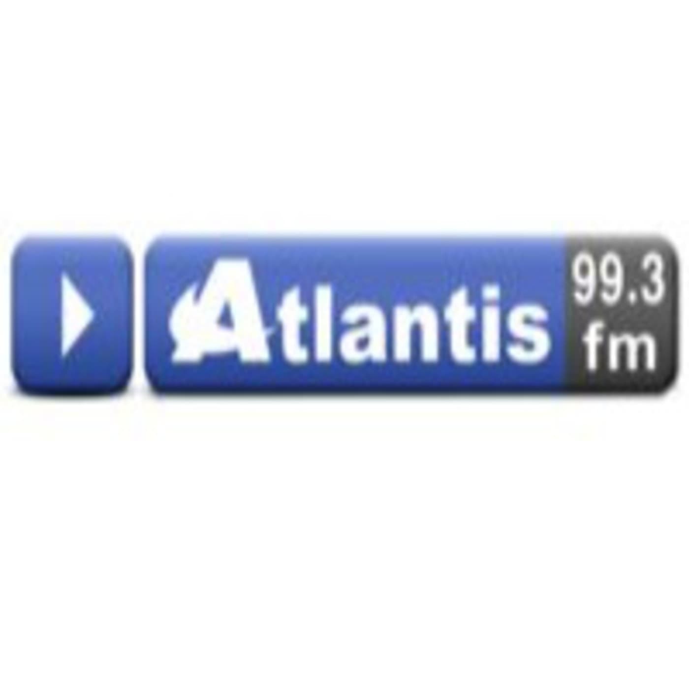 ATLANTIS 99.3 F.M. - Podcasts