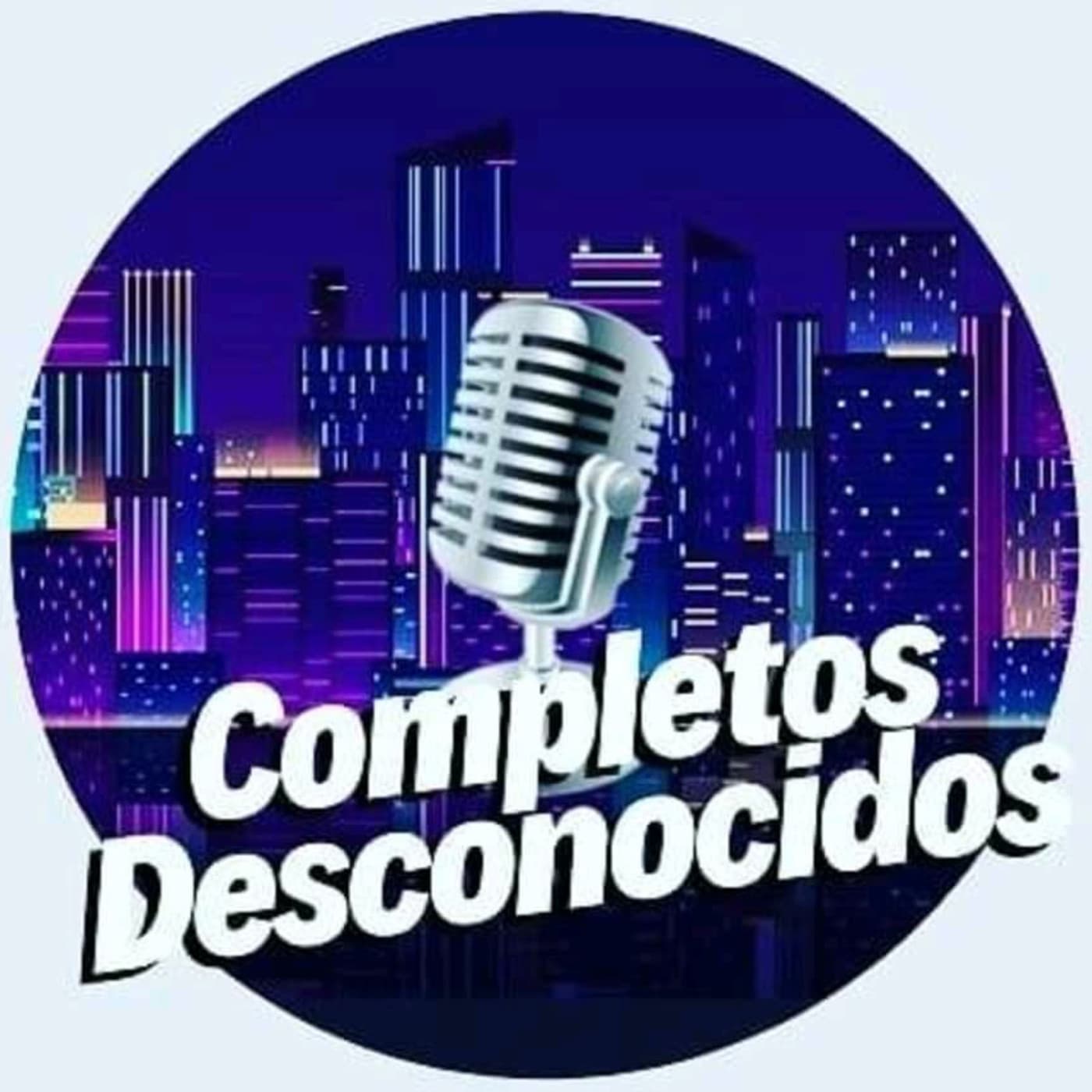 COMPLETOS DESCONOCIDOS - Podcasts