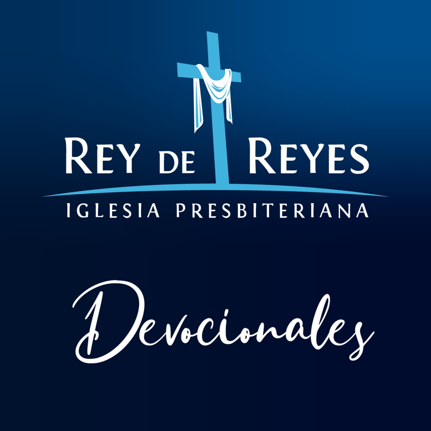 Devocionales Rey de Reyes Zapopan - Podcasts