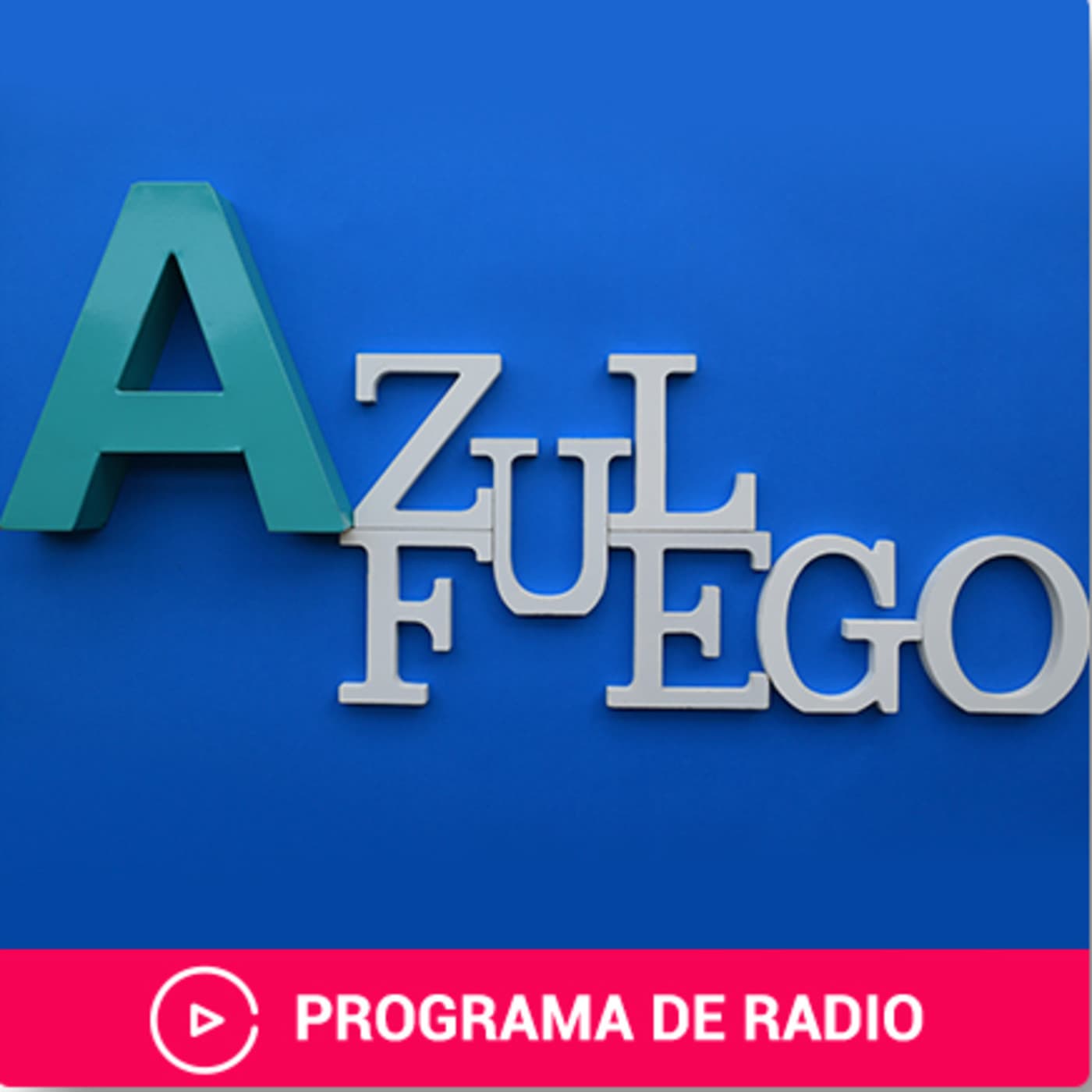 Azul fuego - Podcasts