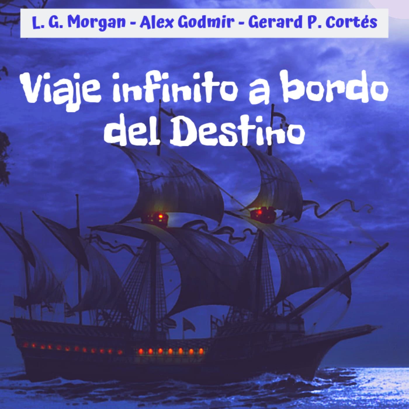 Viaje infinito a bordo del Destino - Podcasts
